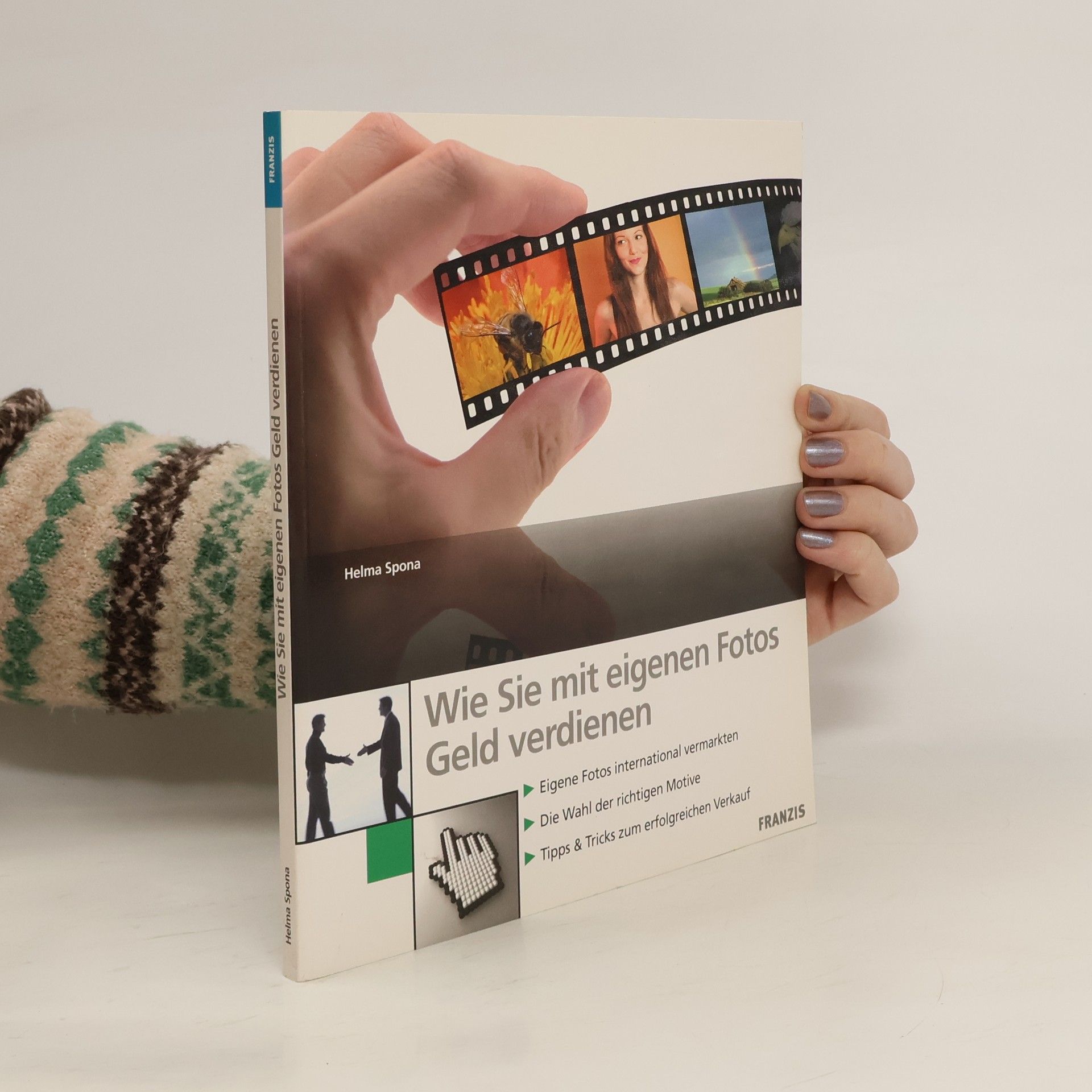 Helma Spona Wie Sie mit eigenen Fotos Geld verdienen