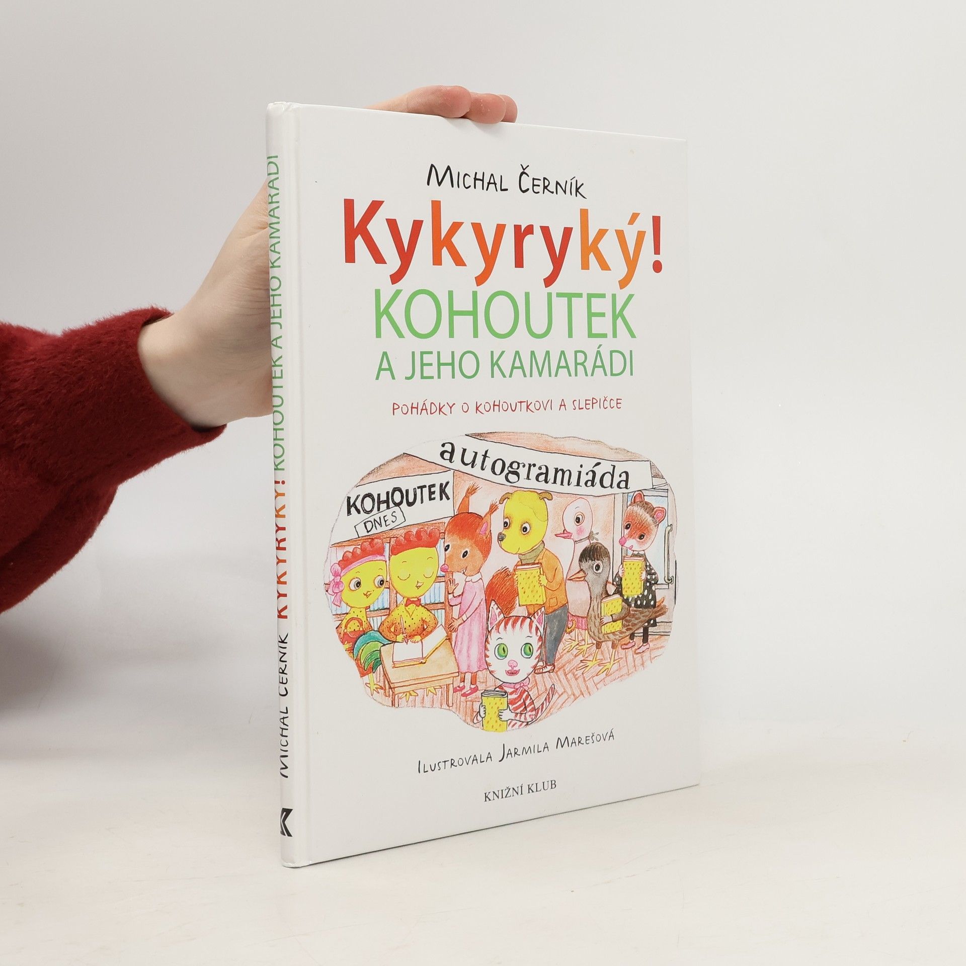 Michal Černík Kykyryký 2: Kohoutek a jeho kamarádi