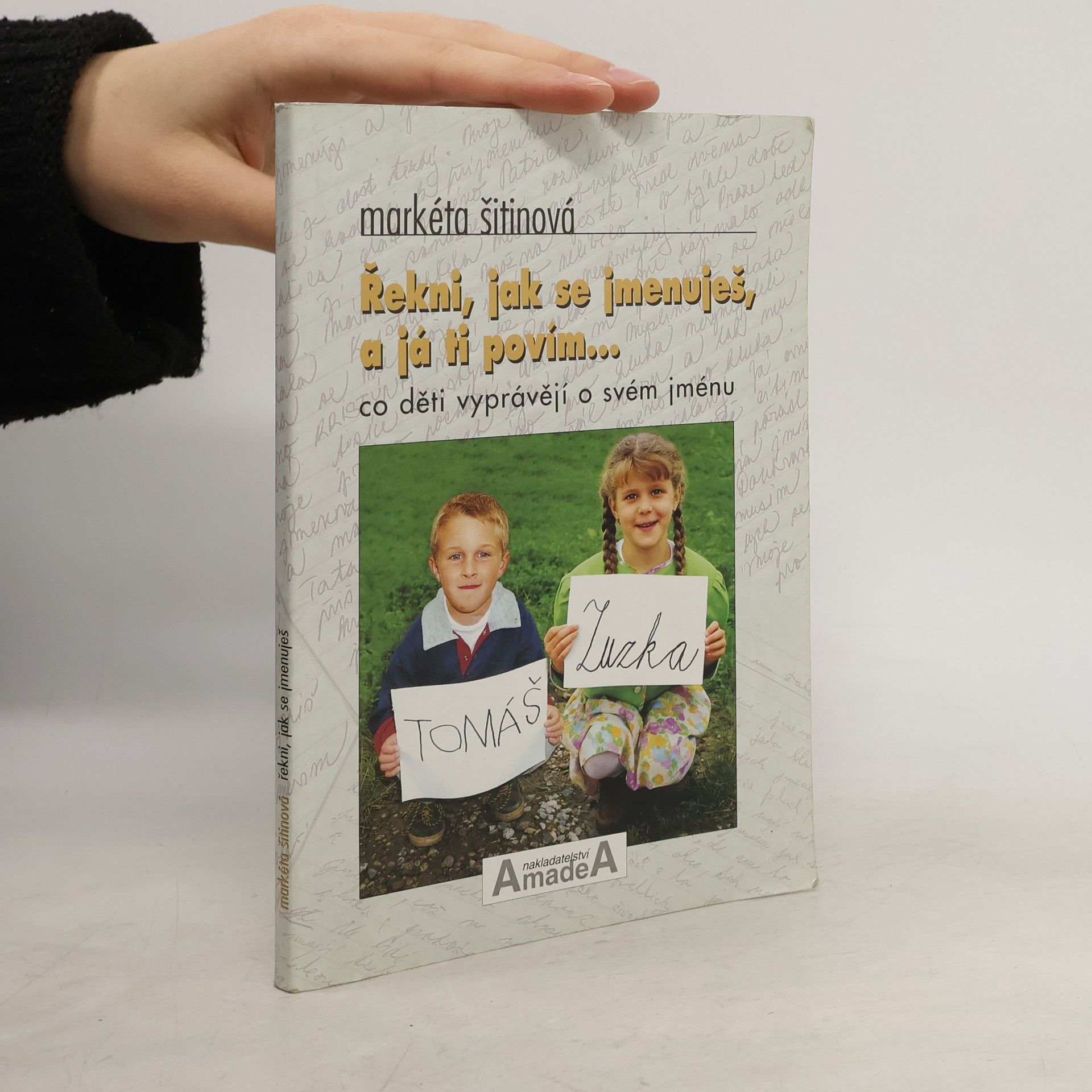 Řekni, jak se jmenuješ, a já ti povím...