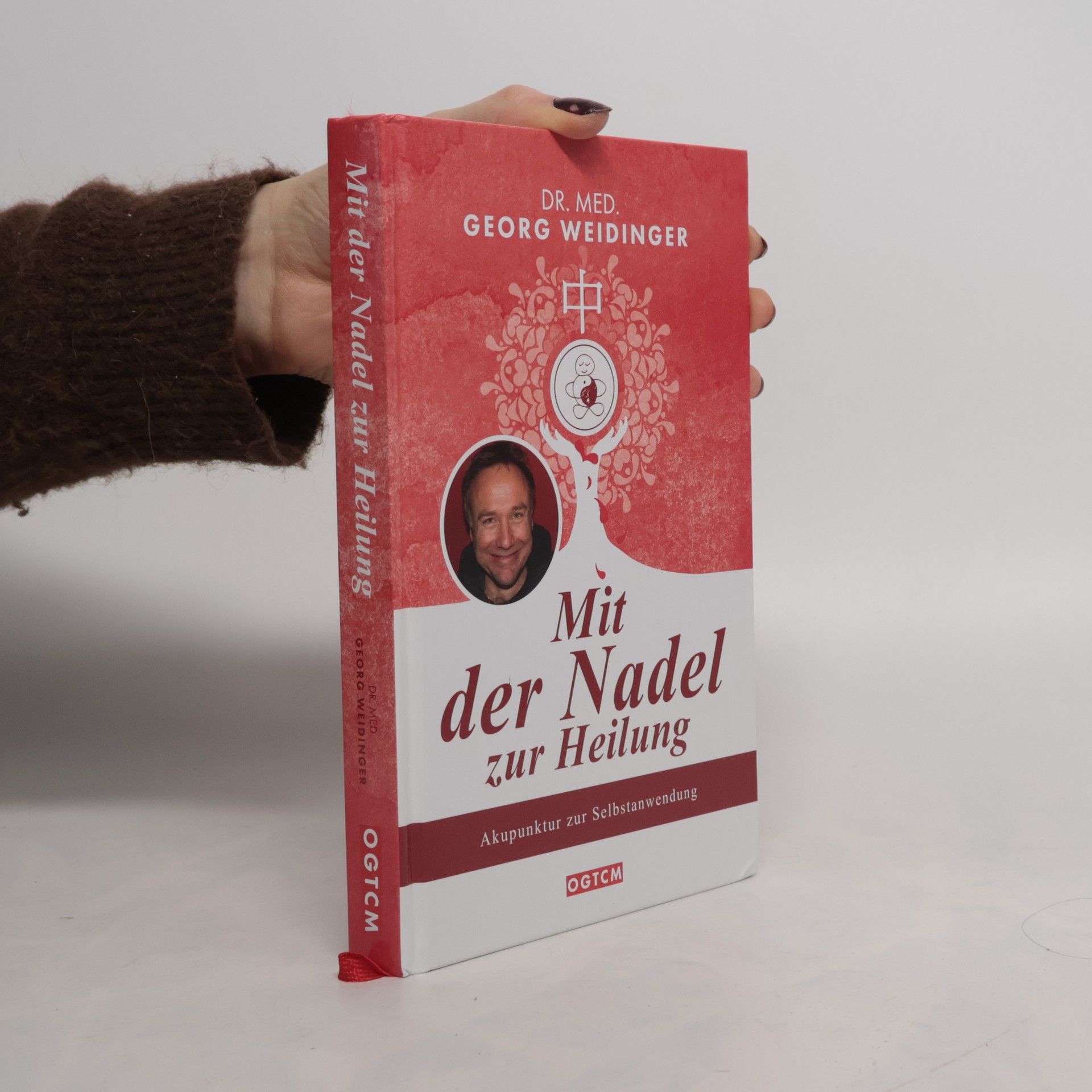 Georg Weidinger Mit der Nadel zur Heilung