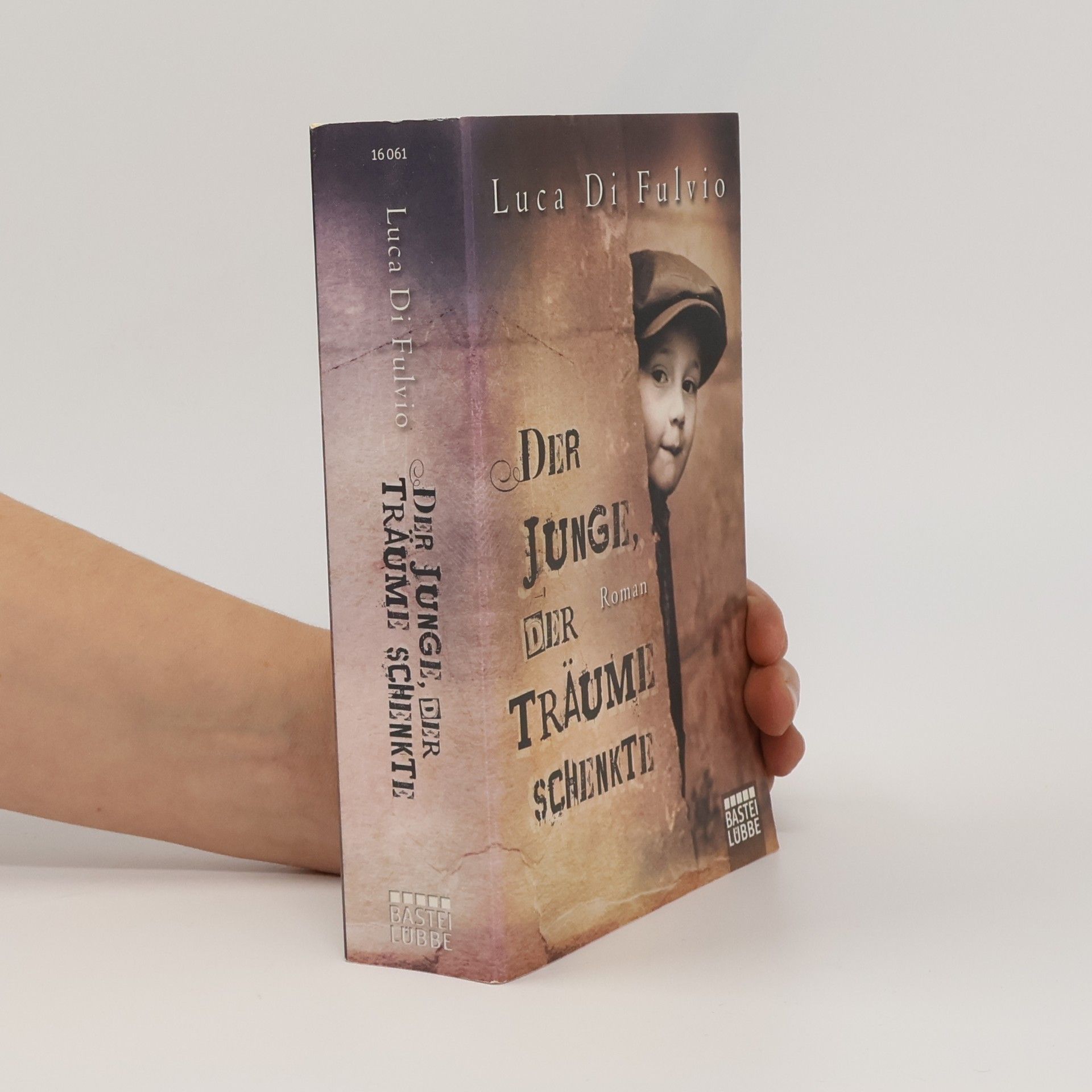 Luca Di Fulvio Der Junge, Der Traüme Schenkte