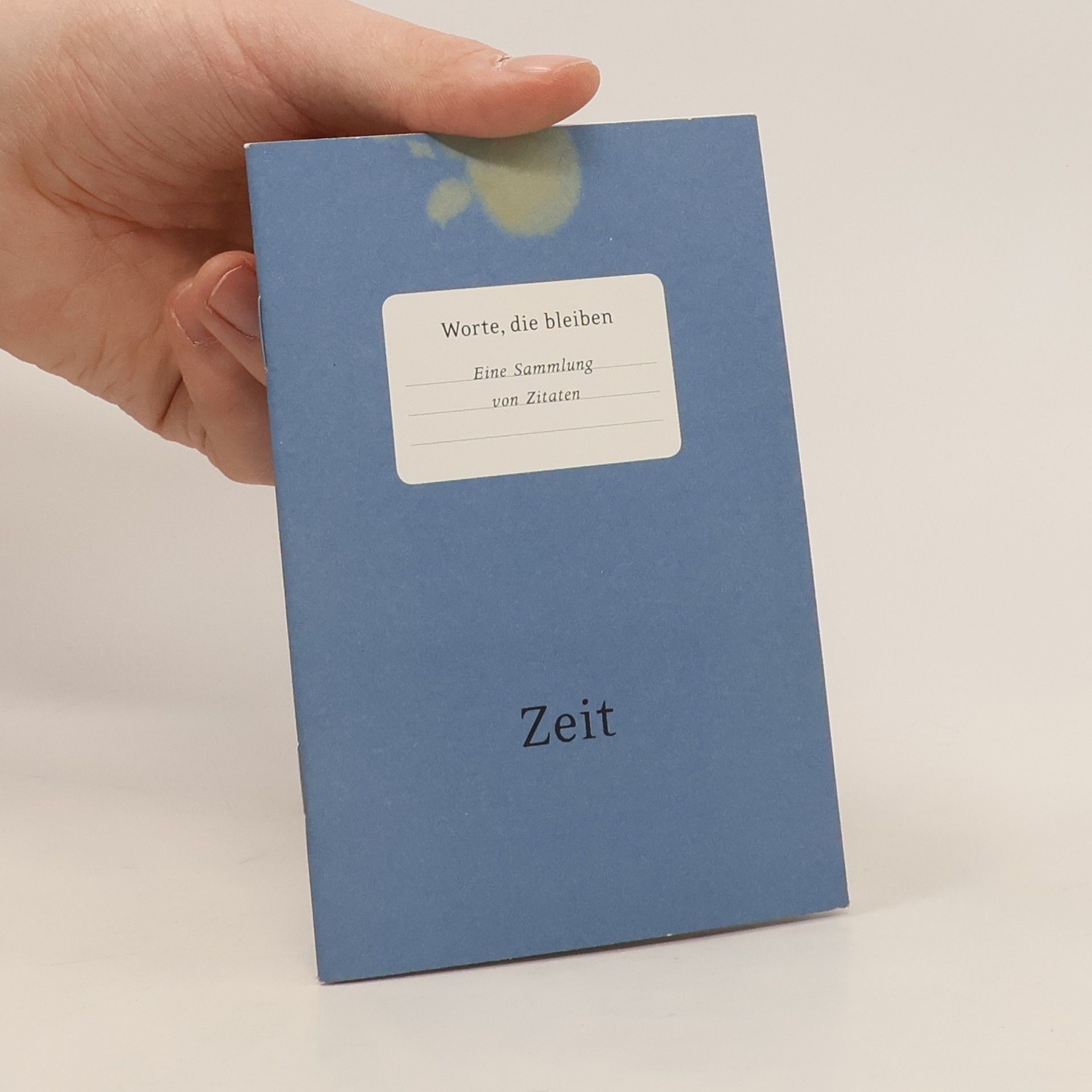 Auteurscollectief Worte, die bleiben. Eine Sammlung von Zitaten. Zeit