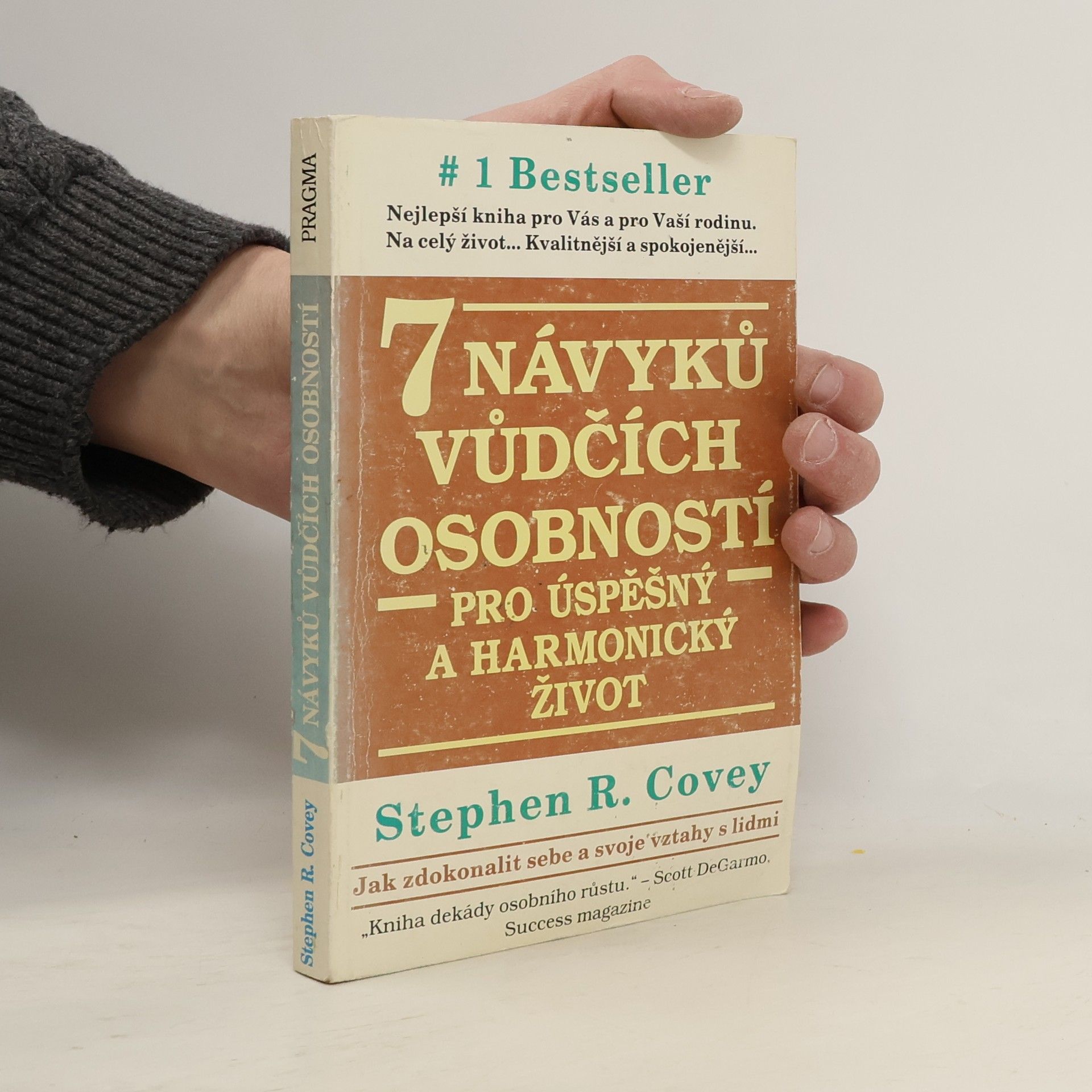 Stephen Covey 7 návyků vůdčích osobností pro úspěšný a harmonický život