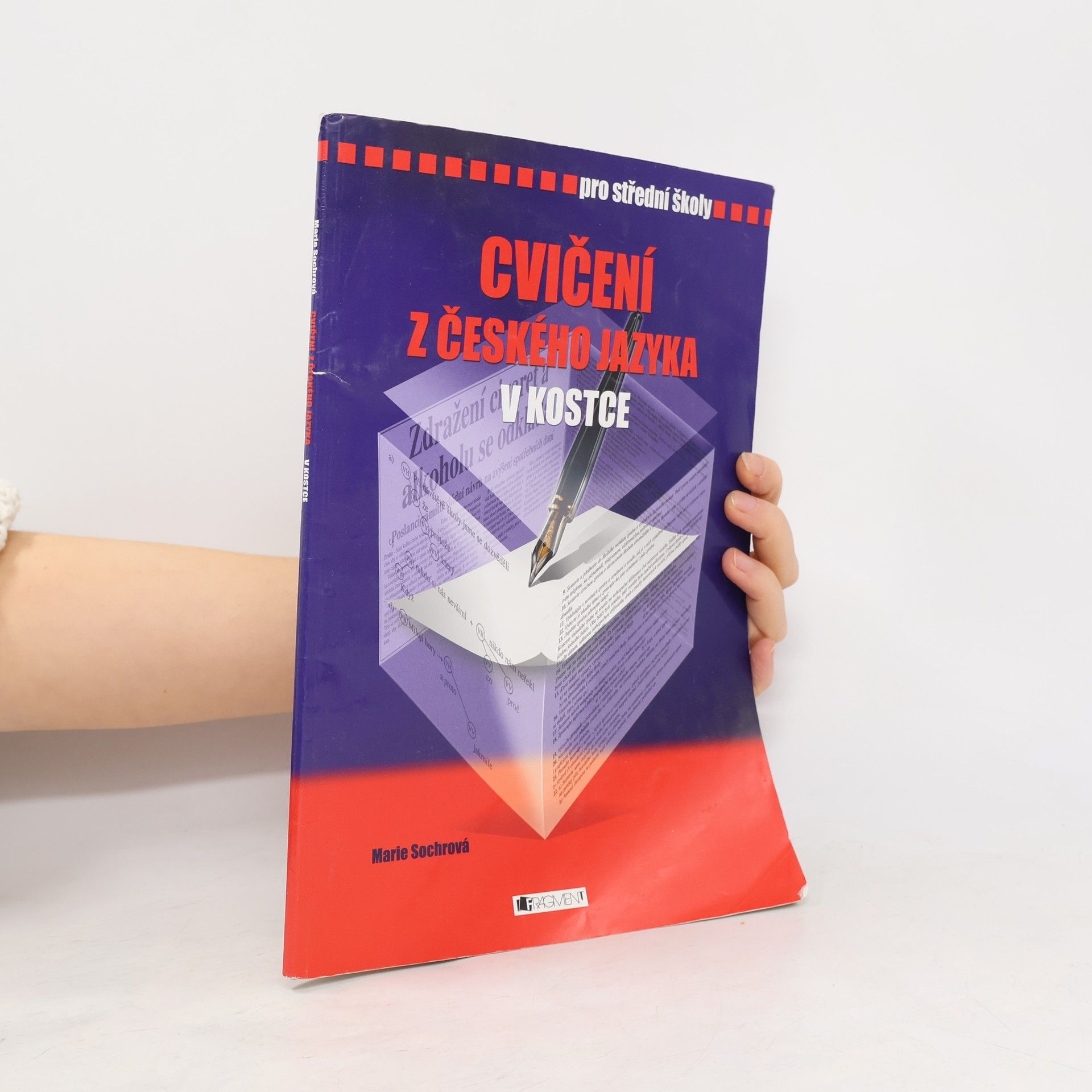 Marie Sochrová Cvičení z českého jazyka v kostce : pro střední školy