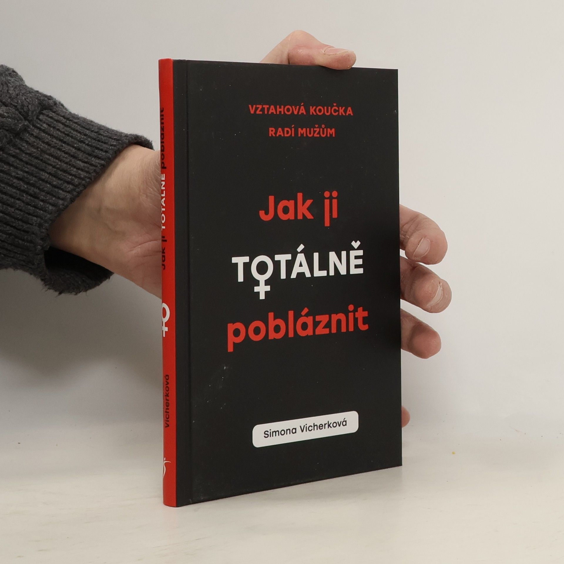 Simona Vicherková Jak ji totálně pobláznit