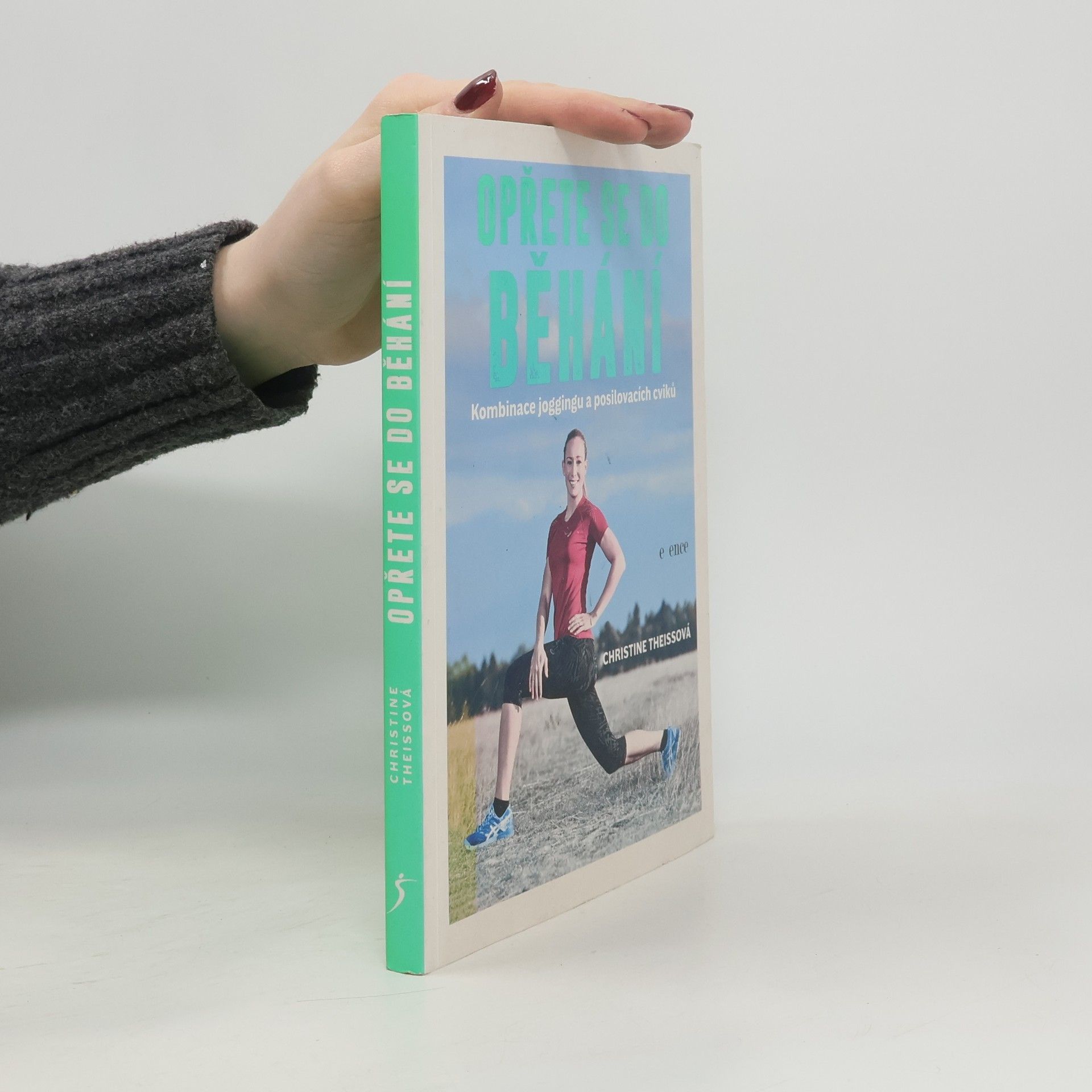 Christine Theiss Opřete se do běhání : kombinace joggingu a posilovacích cviků