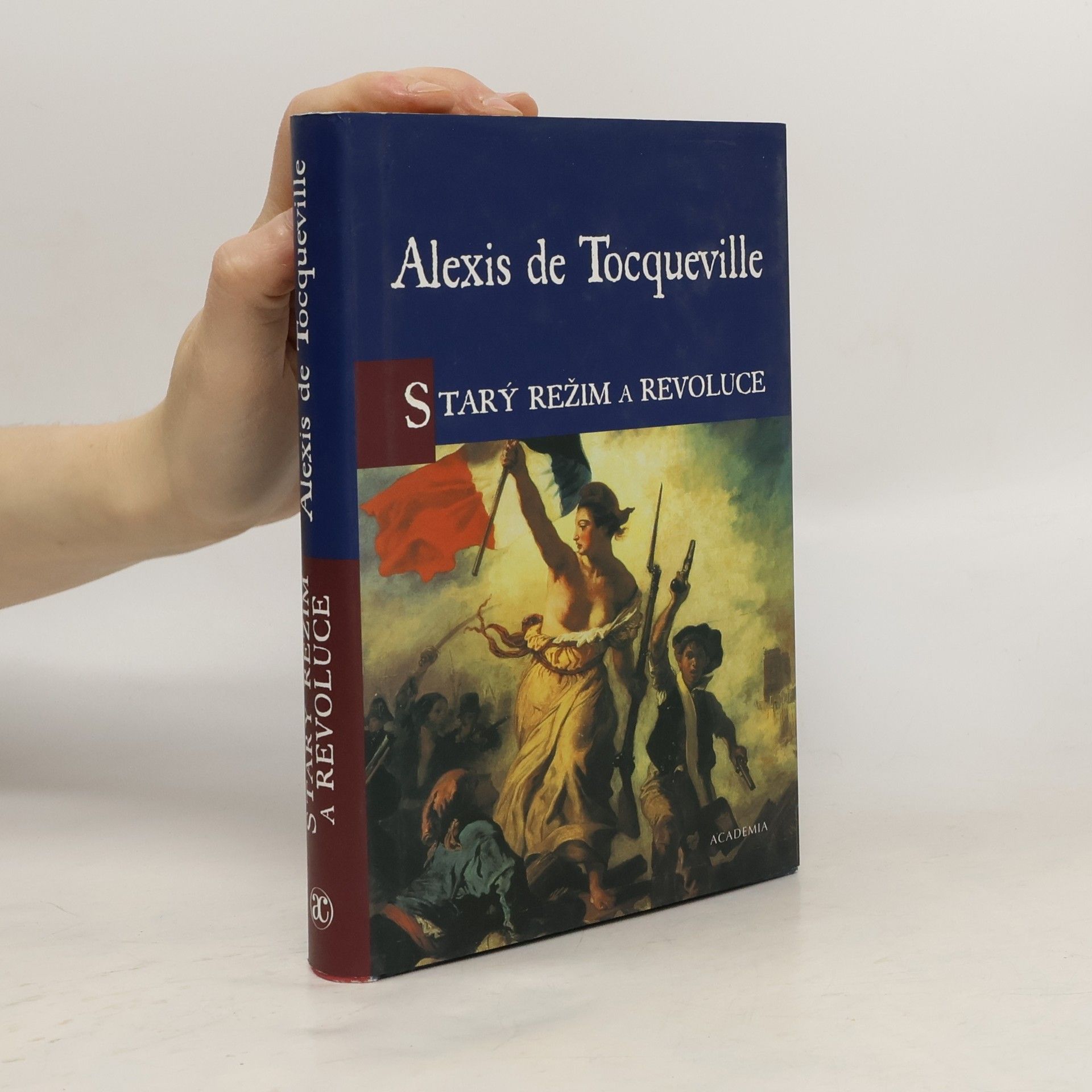 Alexis de Tocqueville Starý režim a Revoluce