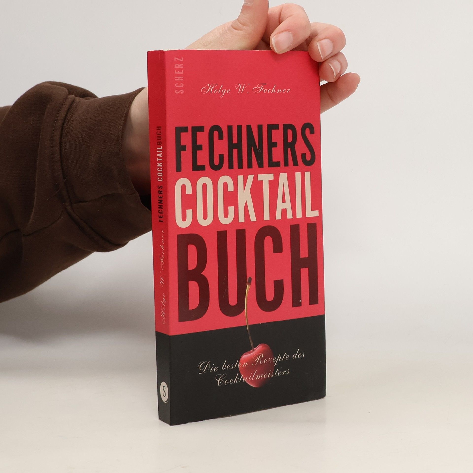 Helge-Wolfram Fechner Fechners Cocktailbuch