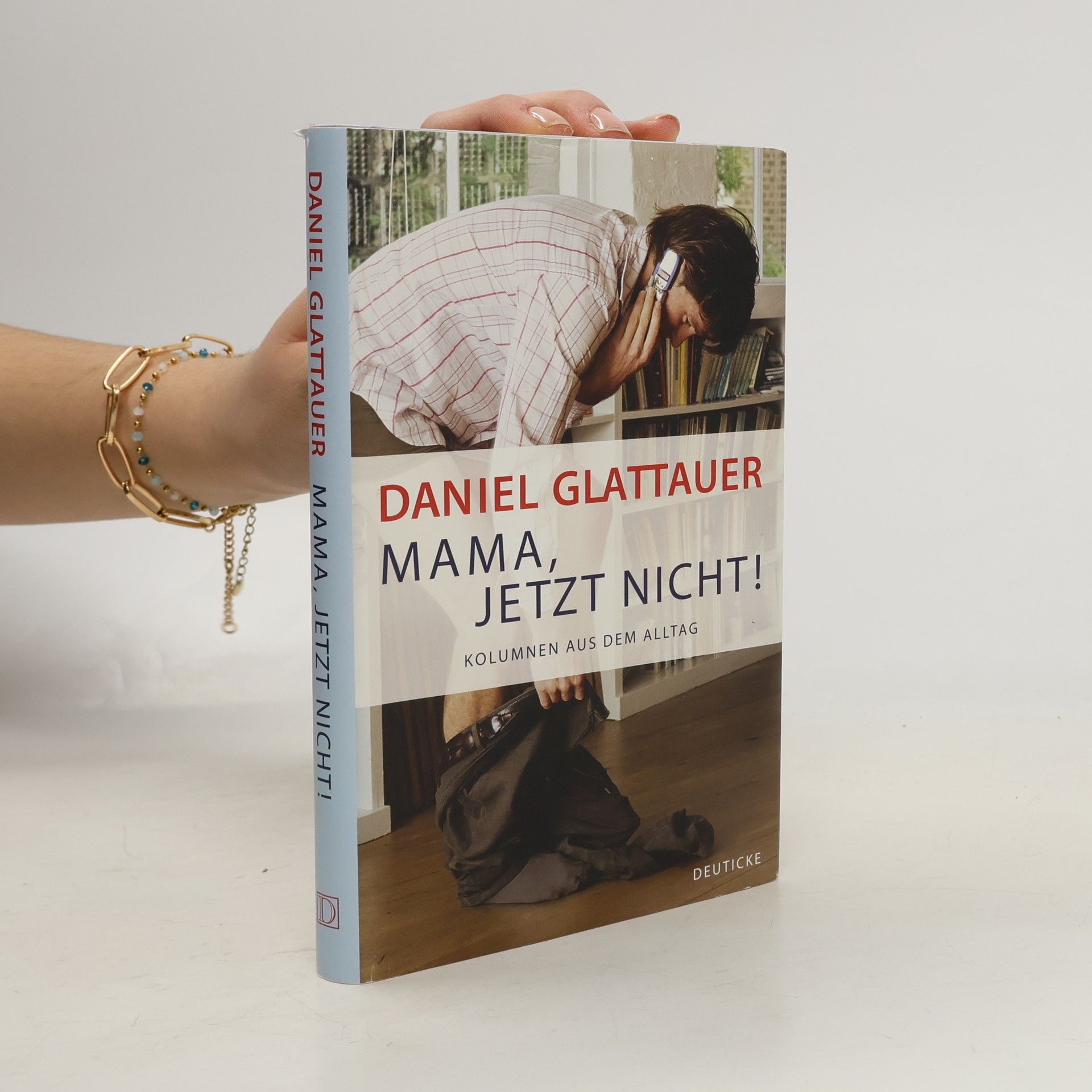 Daniel Glattauer Mama, jetzt nicht!