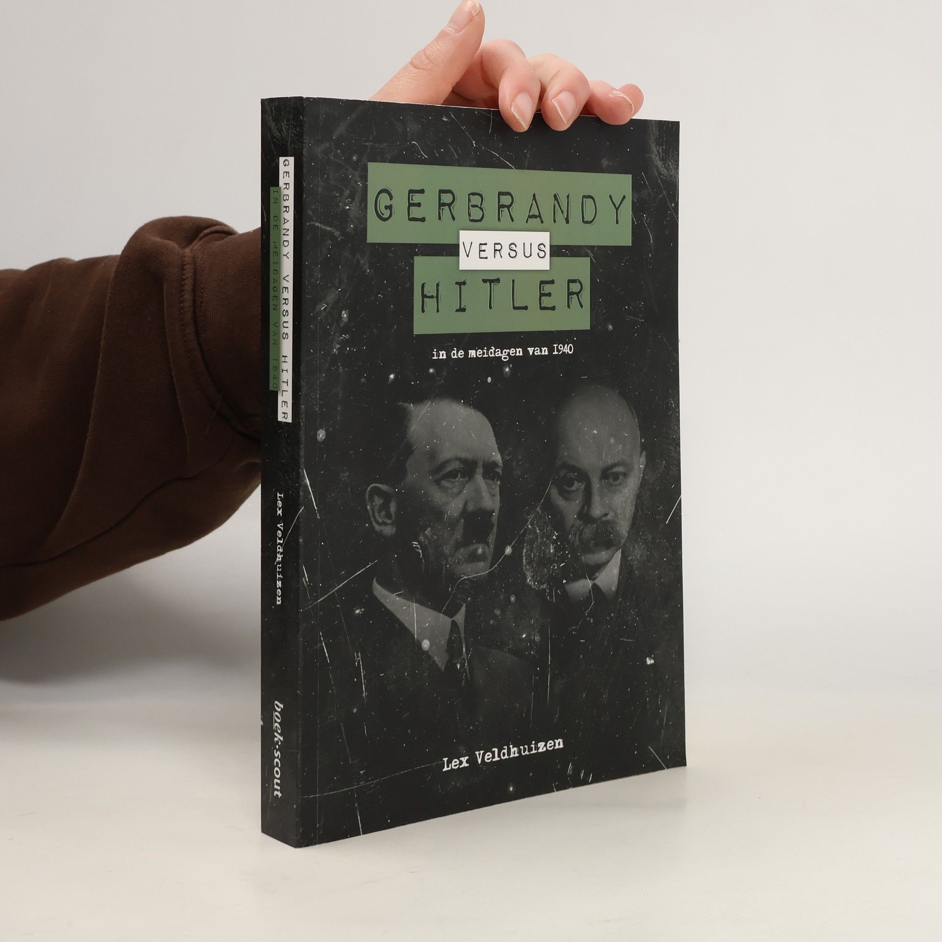 Lex Veldhuizen Gerbrandy versus Hitler in de meidagen van 1940