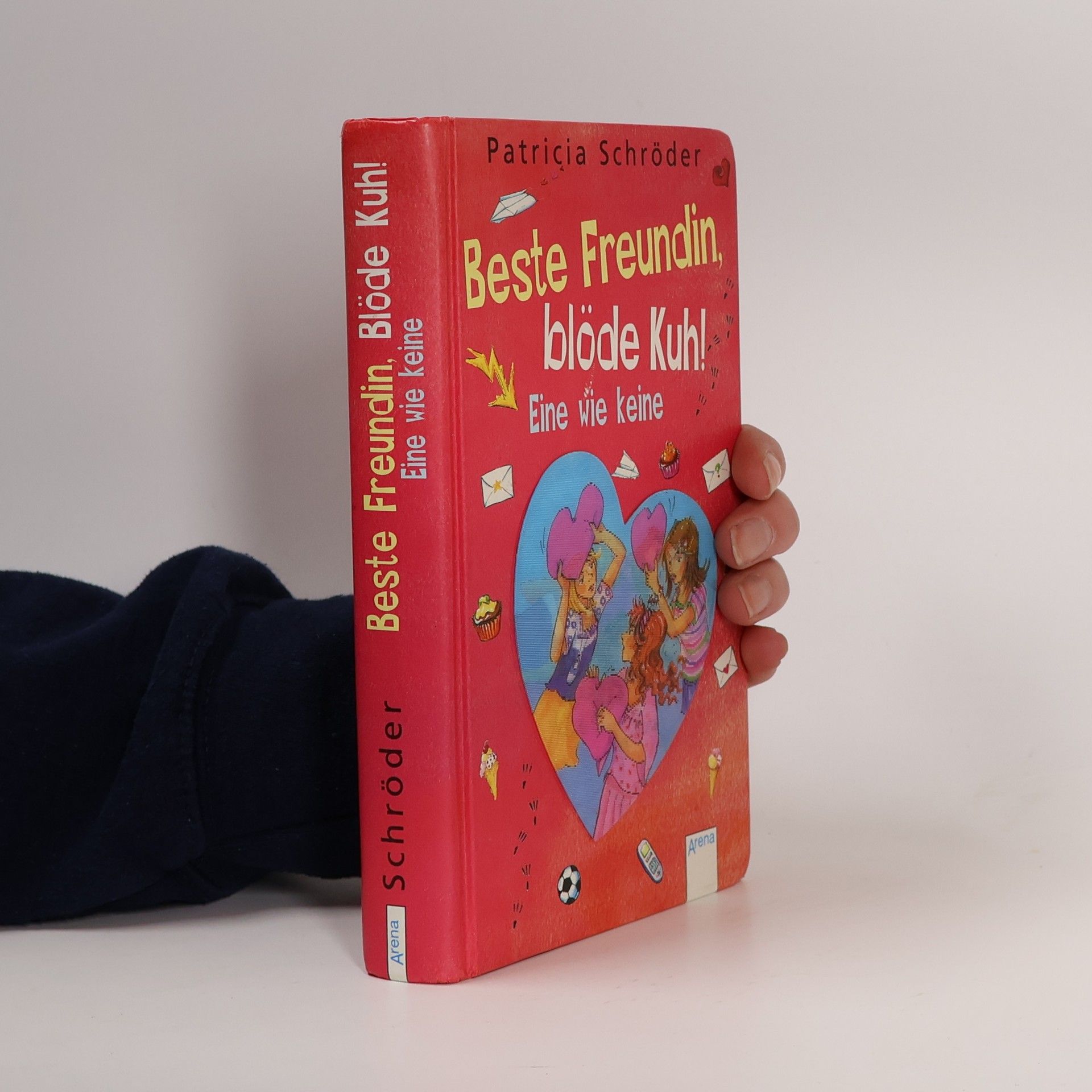 Patricia Schröder Beste Freundin, blöde Kuh! Eine wie keine