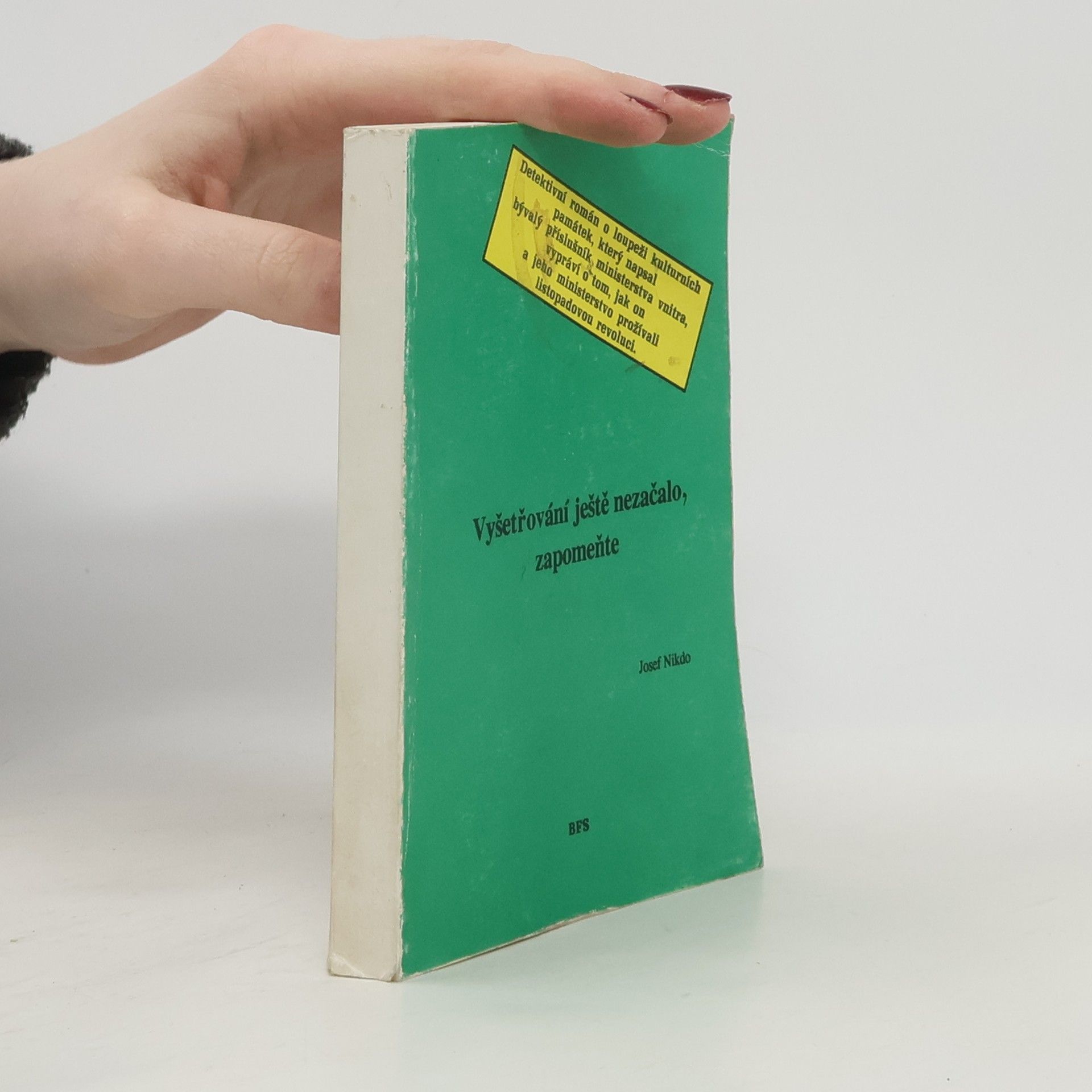 Vyšetřování ještě nezačalo, zapomeňte