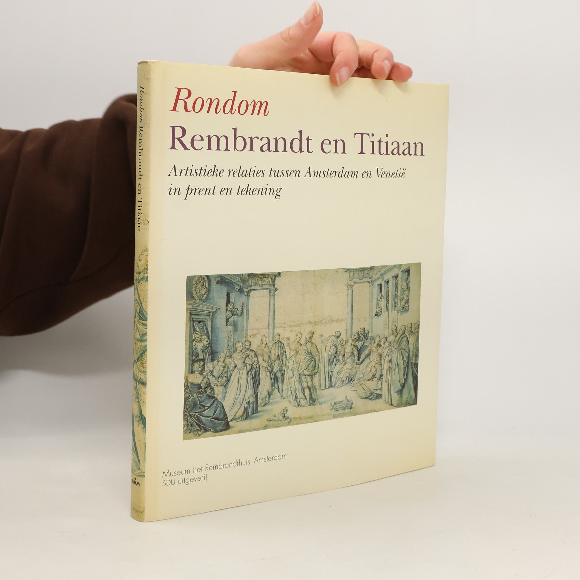 Bert W. Meijer Rondom Rembrandt en Titiaan