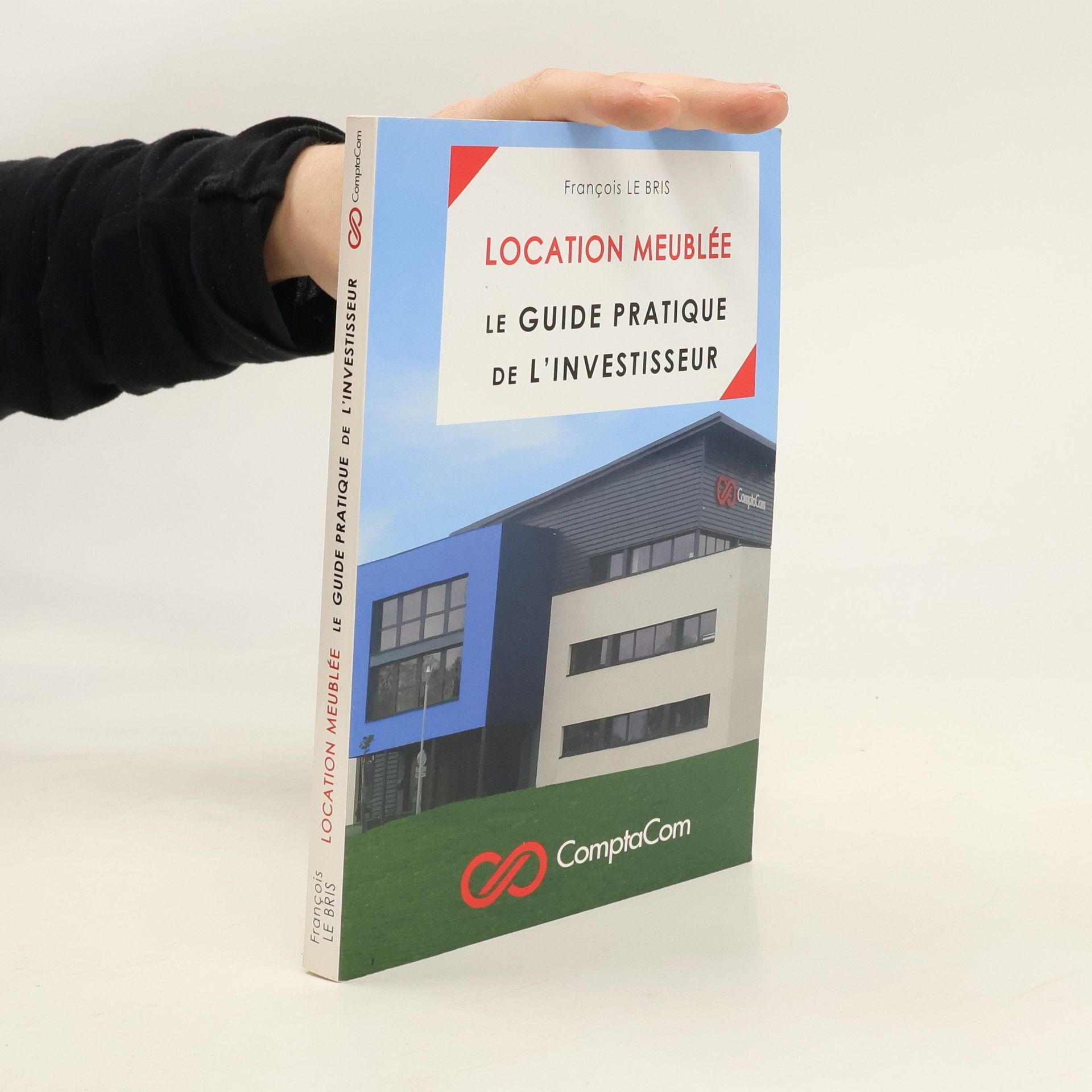 François Le Bris Location meublée - Guide pratique de l'investisseur