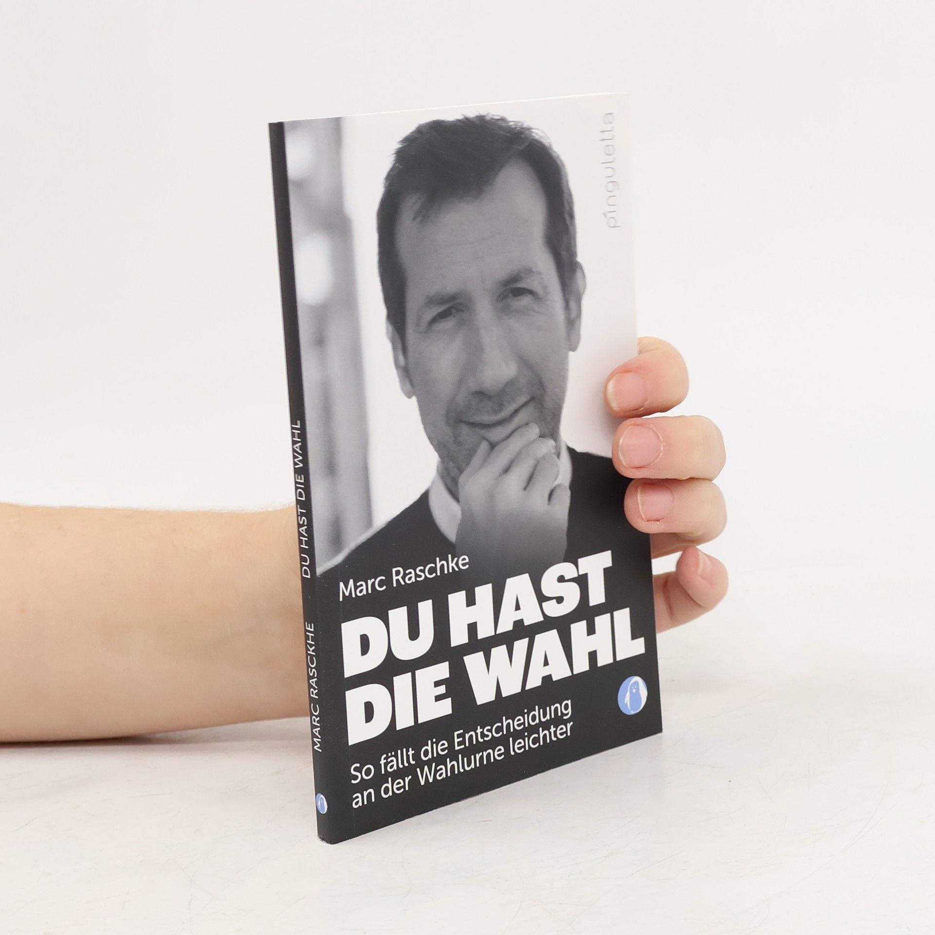 Marc Raschke Du hast die Wahl