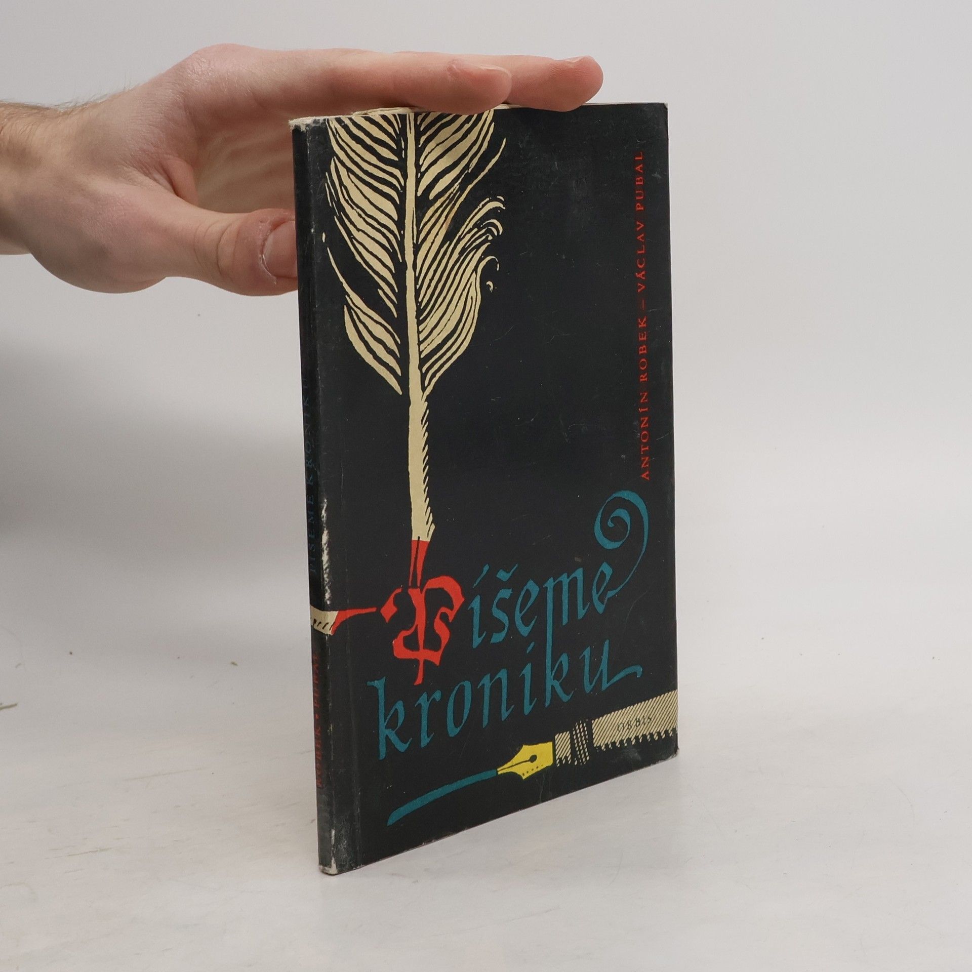 Antonín Robek Píšeme kroniku