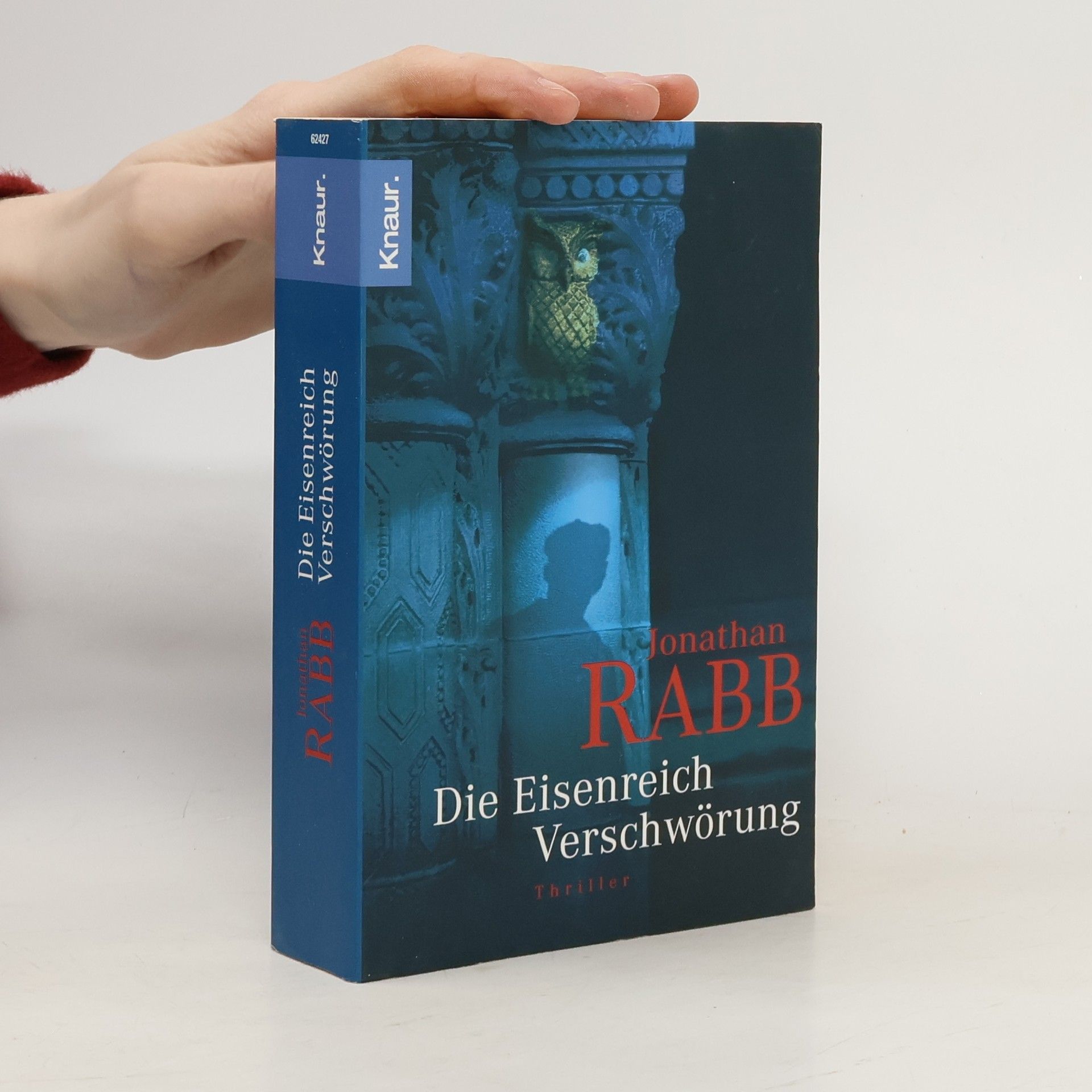 Jonathan Rabb Die Eisenreich-Verschwörung