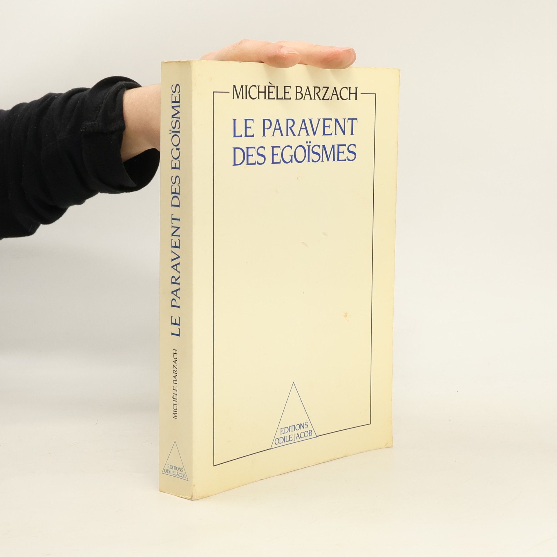 Michèle Barzach OJ.DOCUMENT: Le paravent des égoïsmes