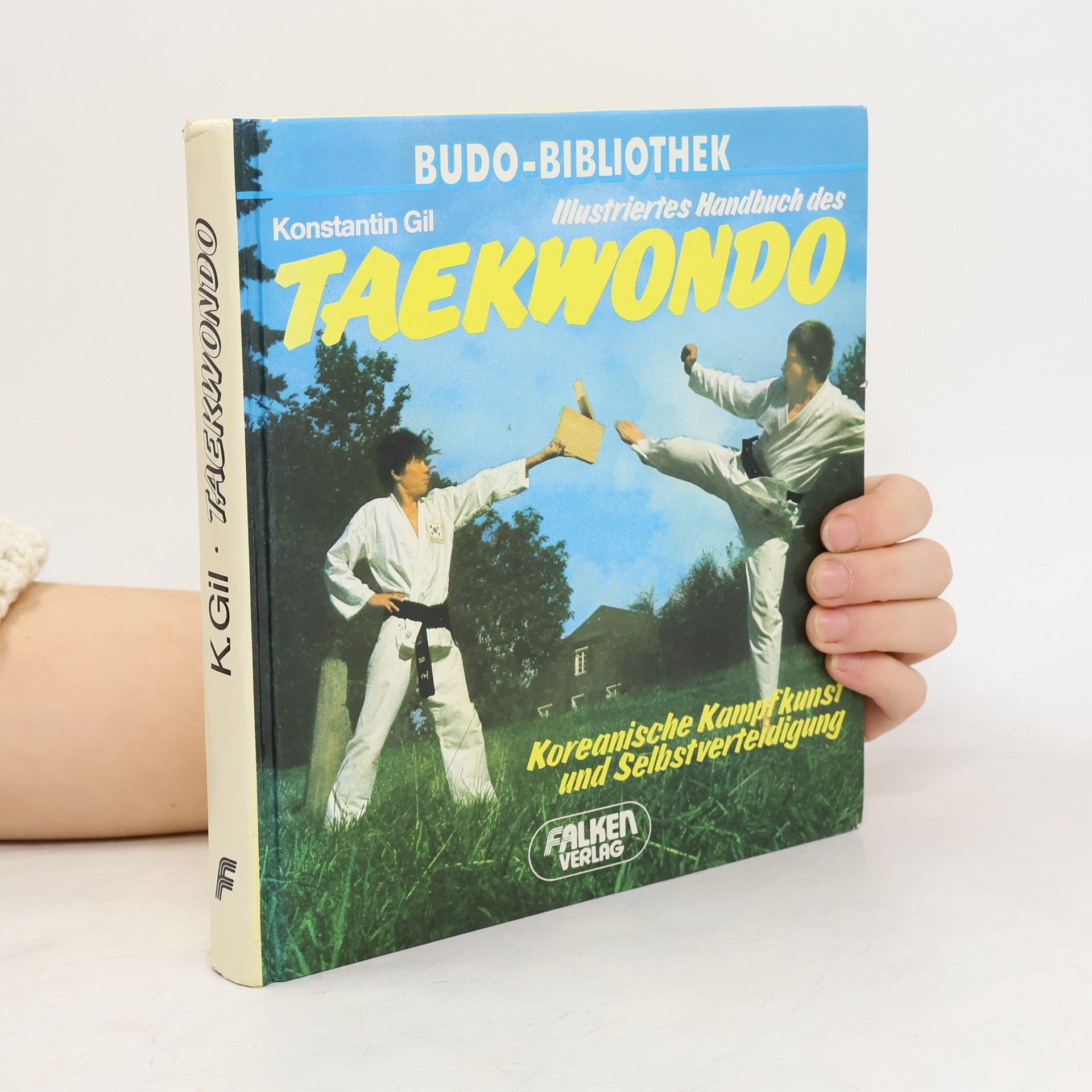Illustriertes Handbuch des Taekwondo