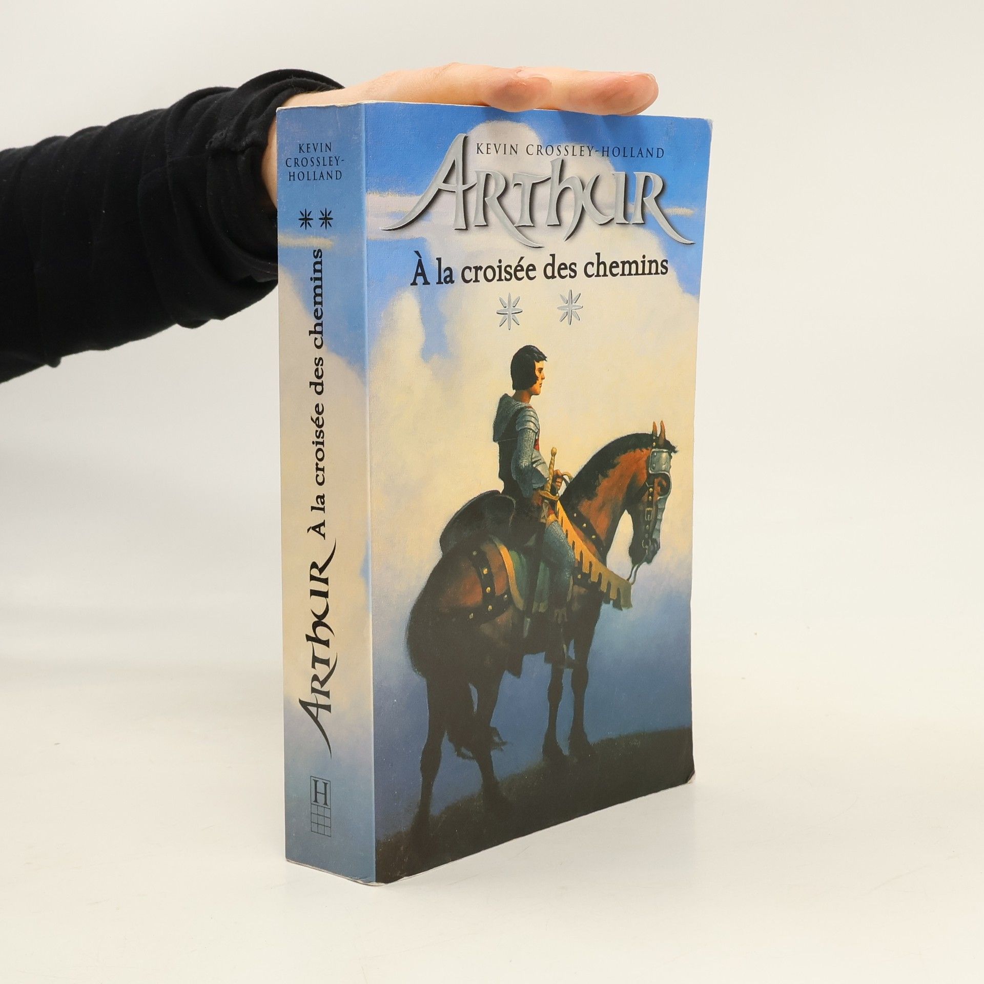 Kevin Crossley-Holland Arthur. À la croisée des chemins