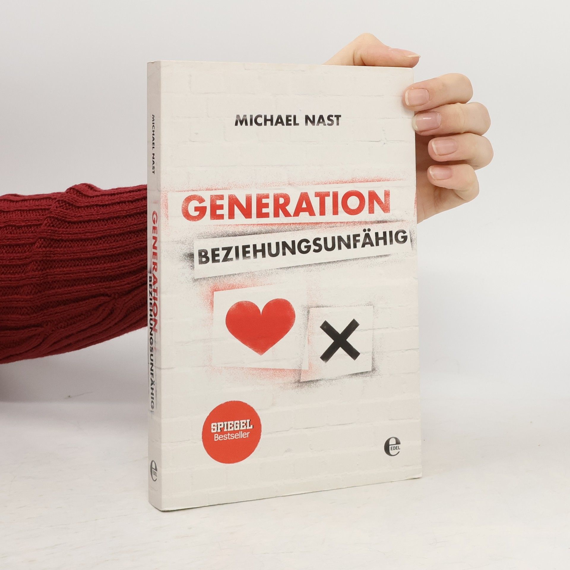 Michael Nast Generation Beziehungsunfähig