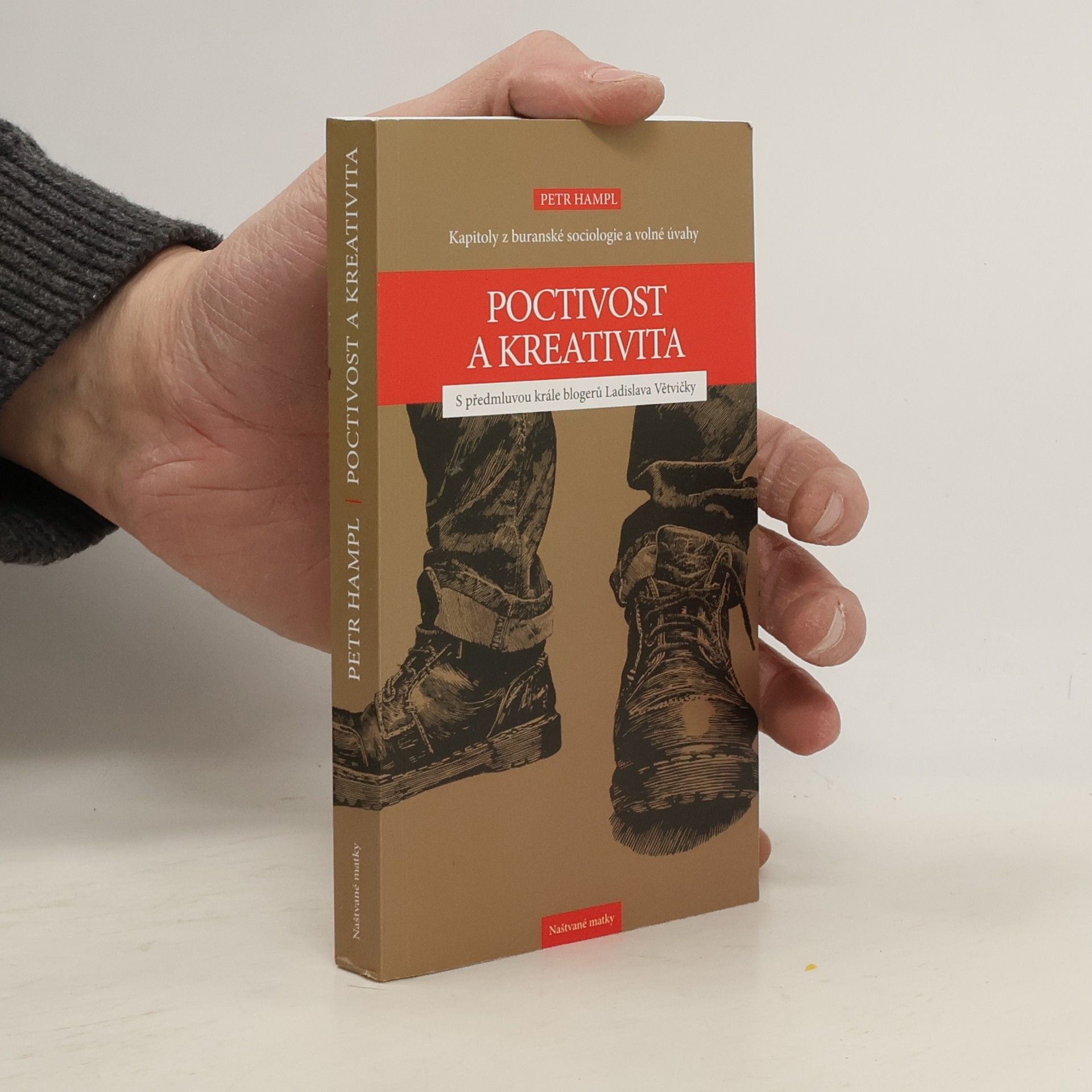 Poctivost a kreativita. Kapitoly z buranské sociologie a volné úvahy