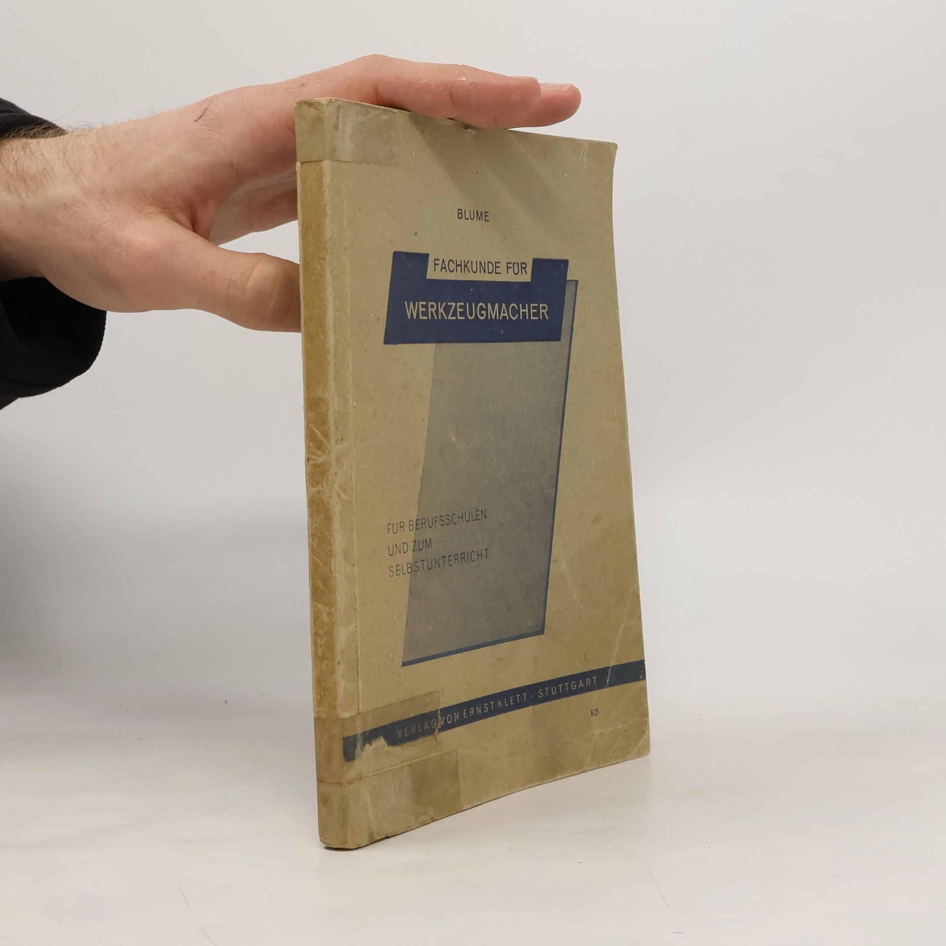 Arthur Blume Fachkunde für Werkzeugmacher