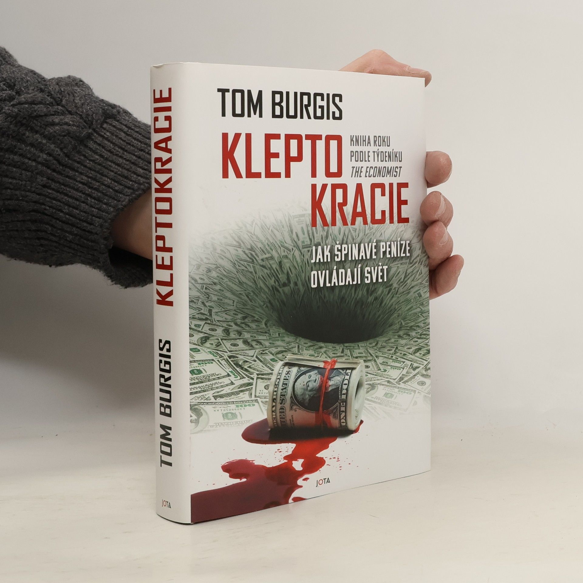 Tom Burgis Kleptokracie : jak špinavé peníze ovládají svět