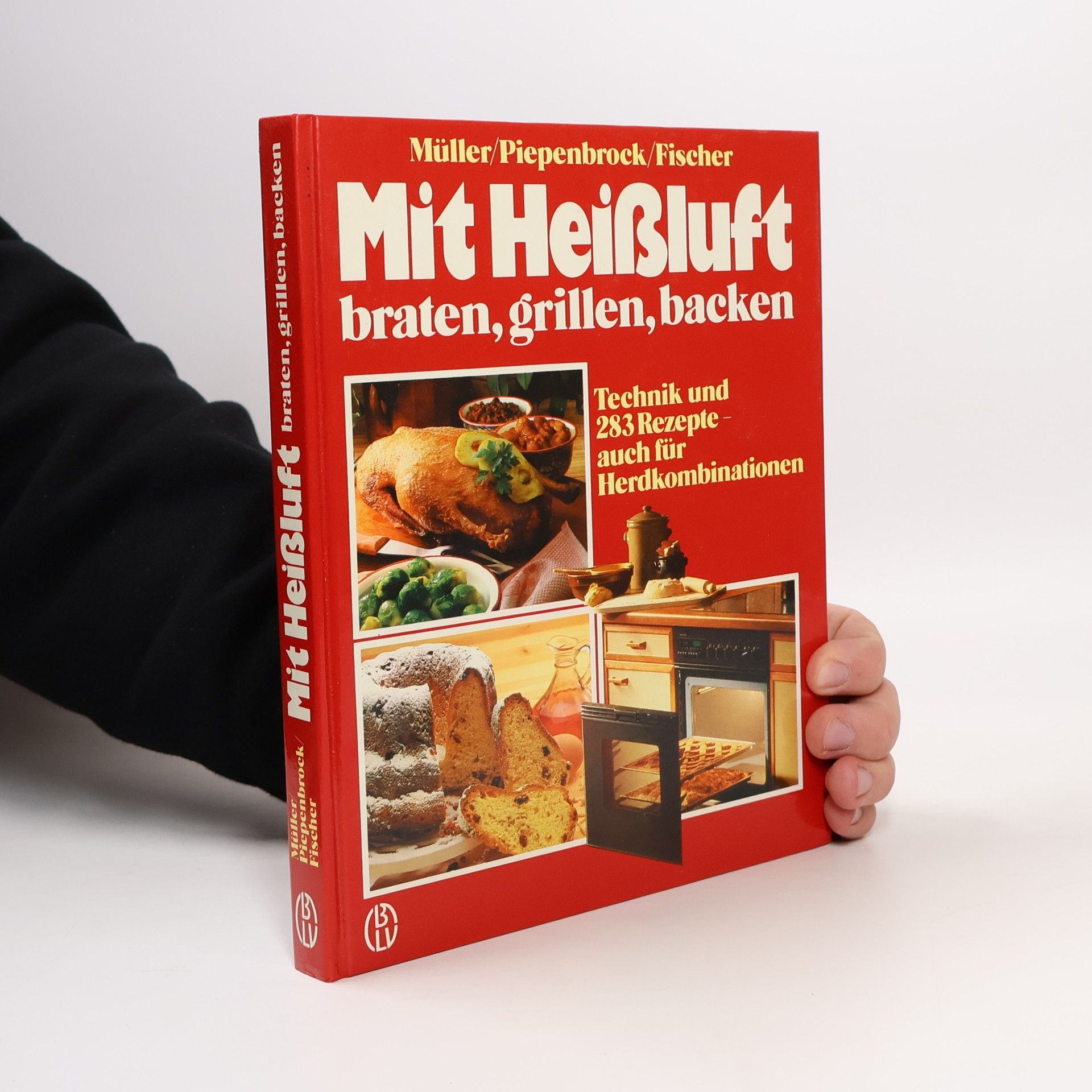 Veronika Müller Mit Heissluft braten, grillen, backen