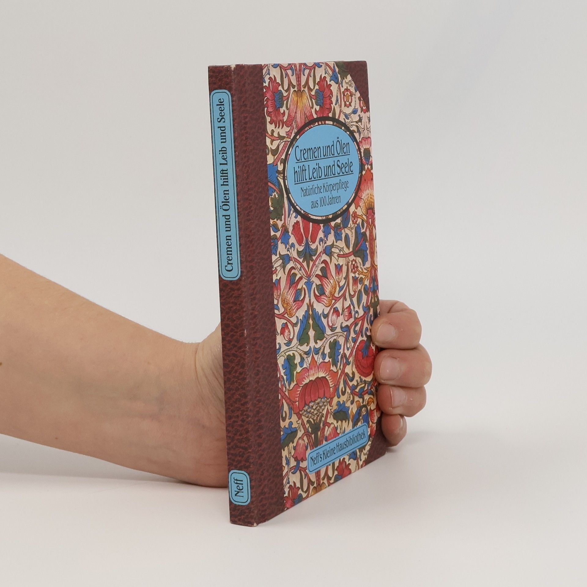 Kolektiv autorů Cremen und ölen hilft Leib und Seele