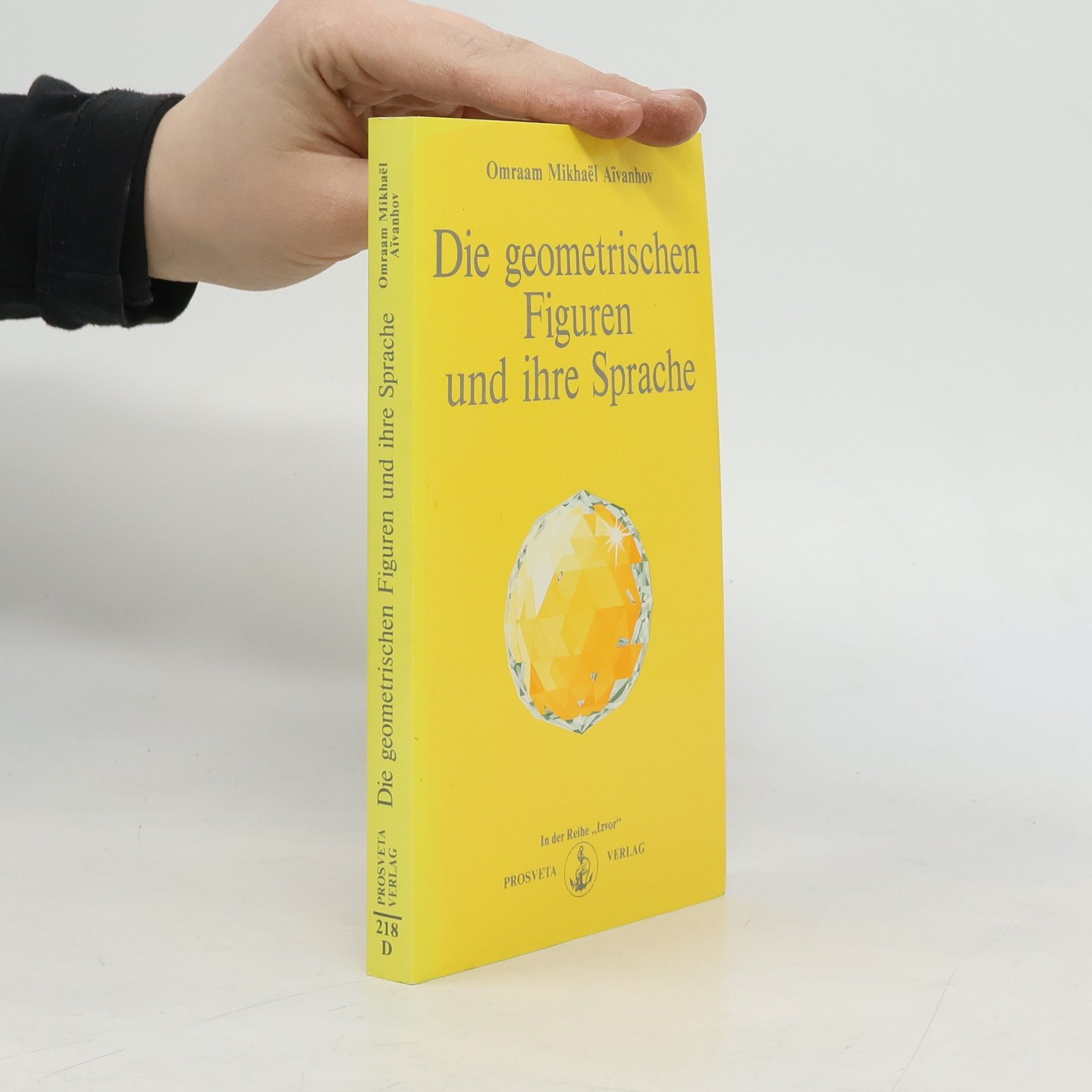 Omraam Mikhaël Aivanhov Die geometrischen Figuren und ihre Sprache