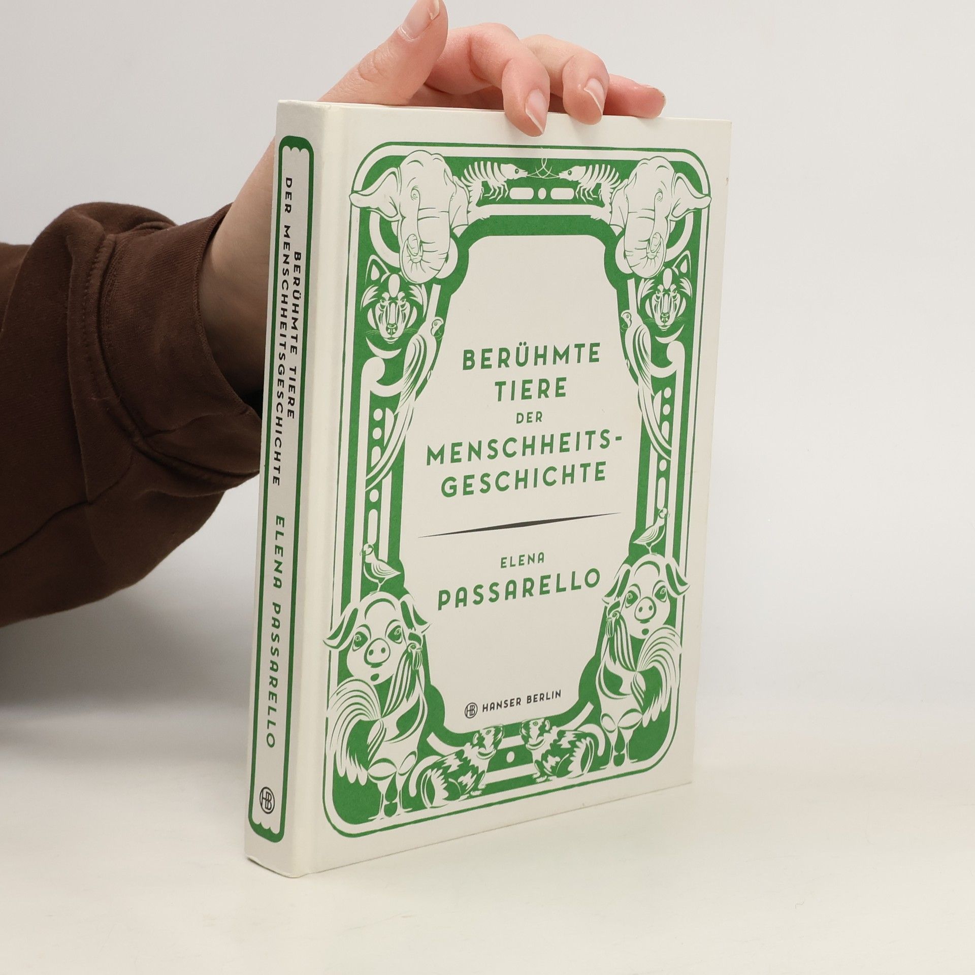 Elena Passarello Berühmte Tiere der Menschheitsgeschichte