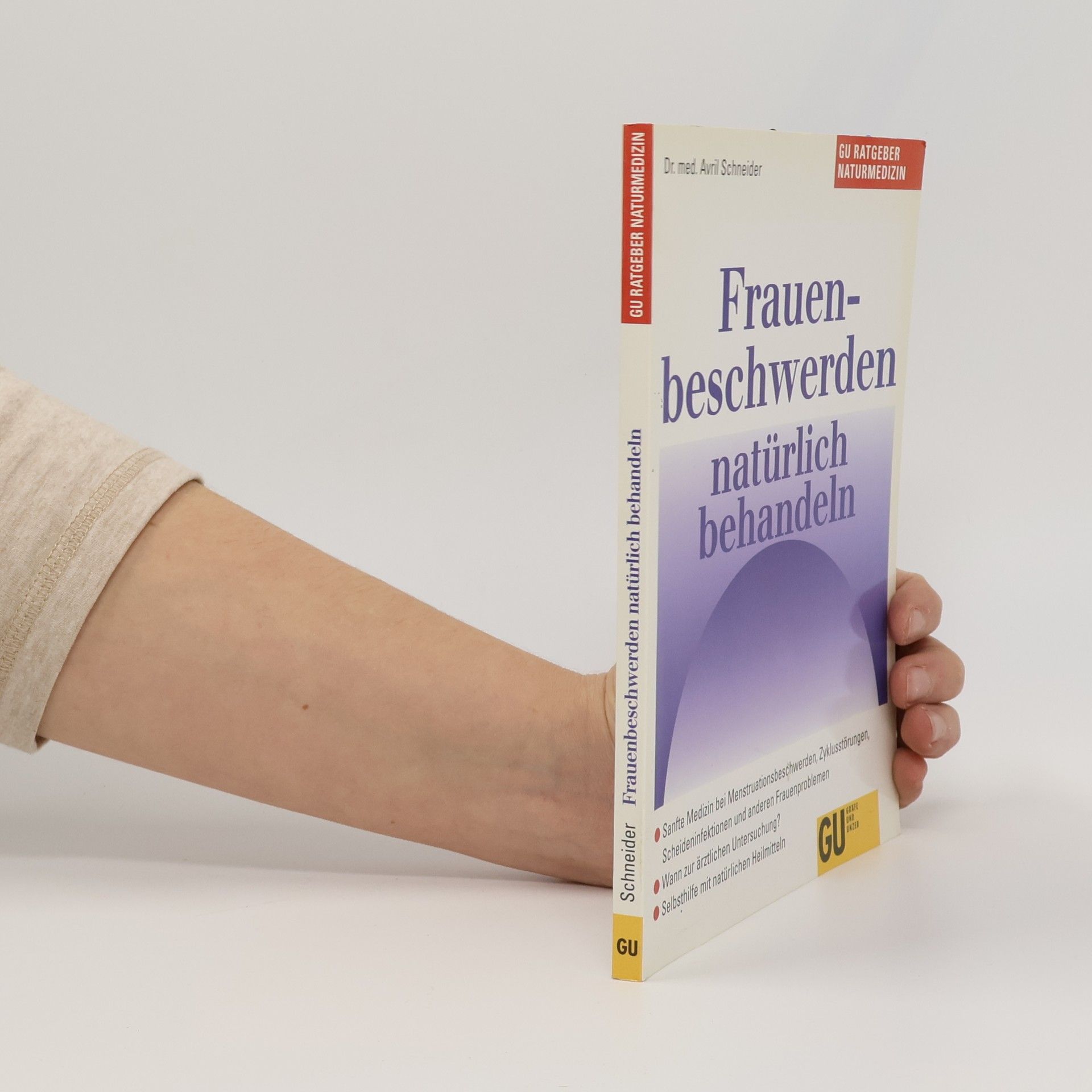 Avril Schneider Frauenbeschwerden natürlich behandeln