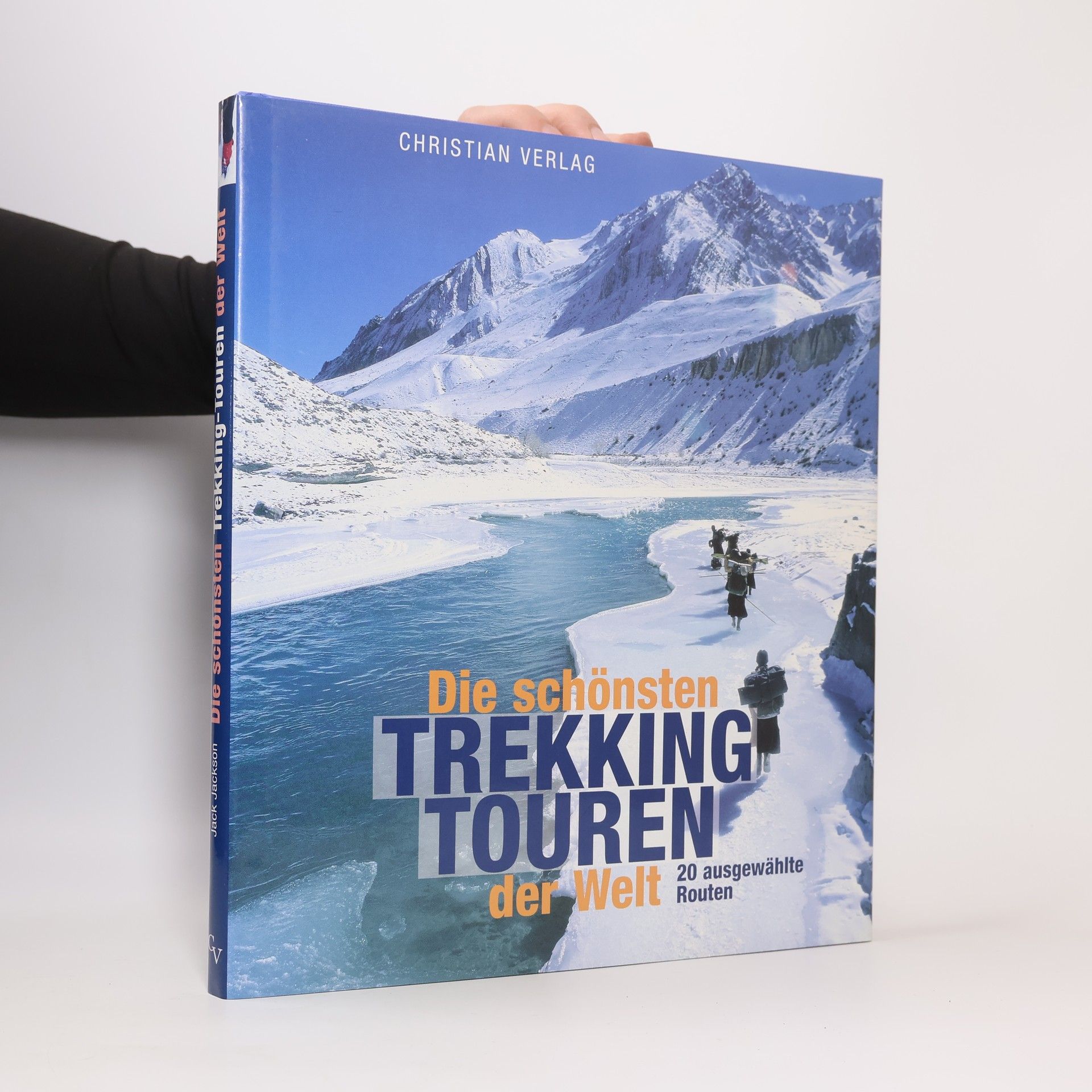 Jack Jackson Die schönsten Trekking-Touren der Welt