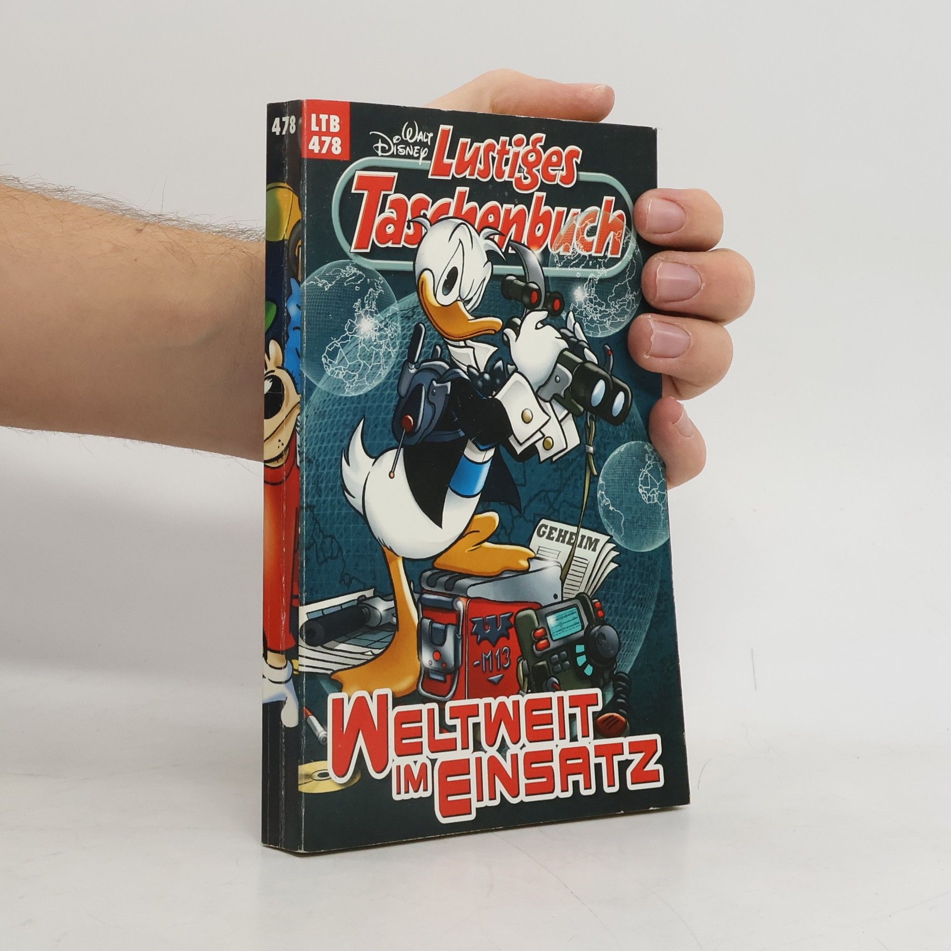 Walt Disney Lustiges Taschenbuch 478. Weltweit im Einsatz