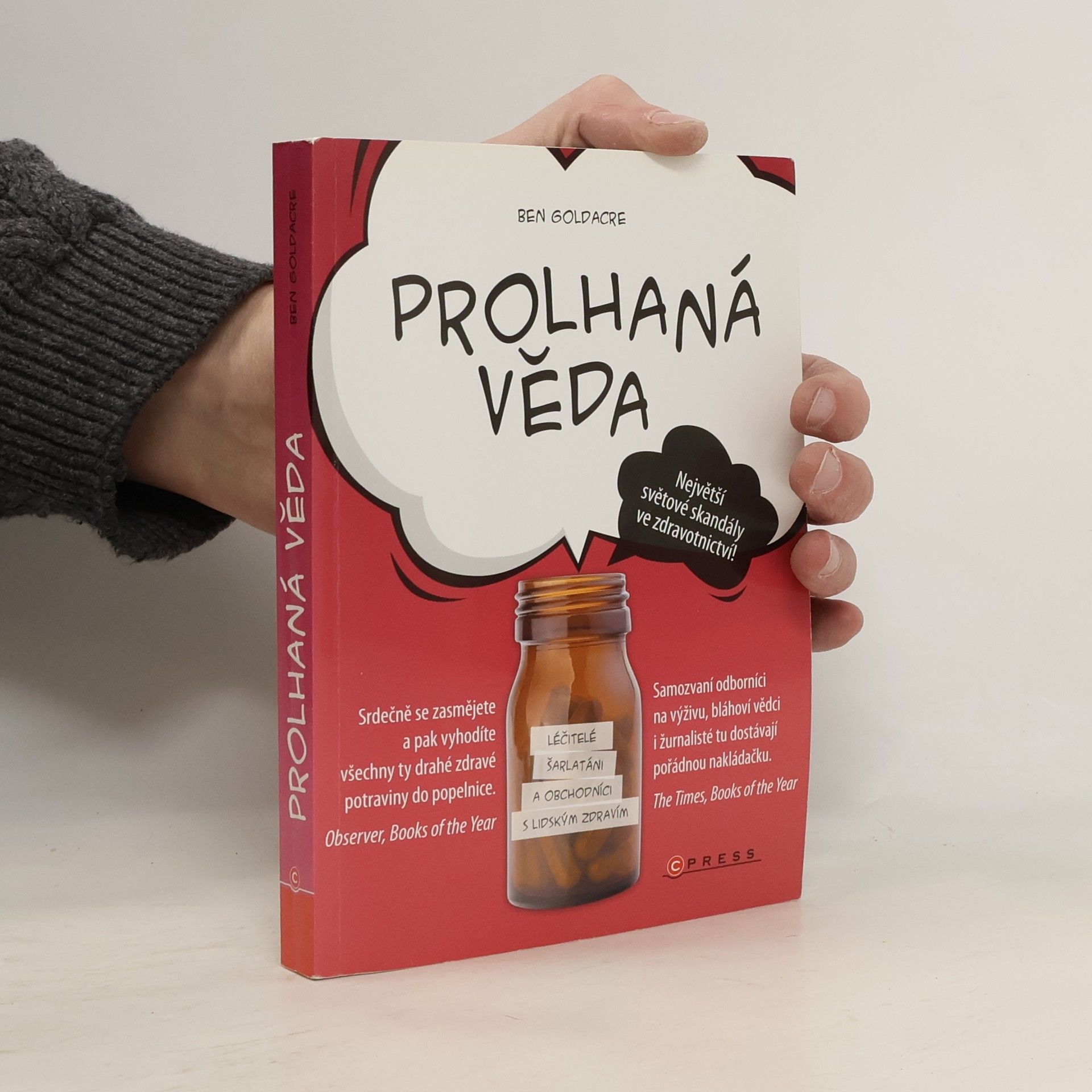 Ben Goldacre Prolhaná věda