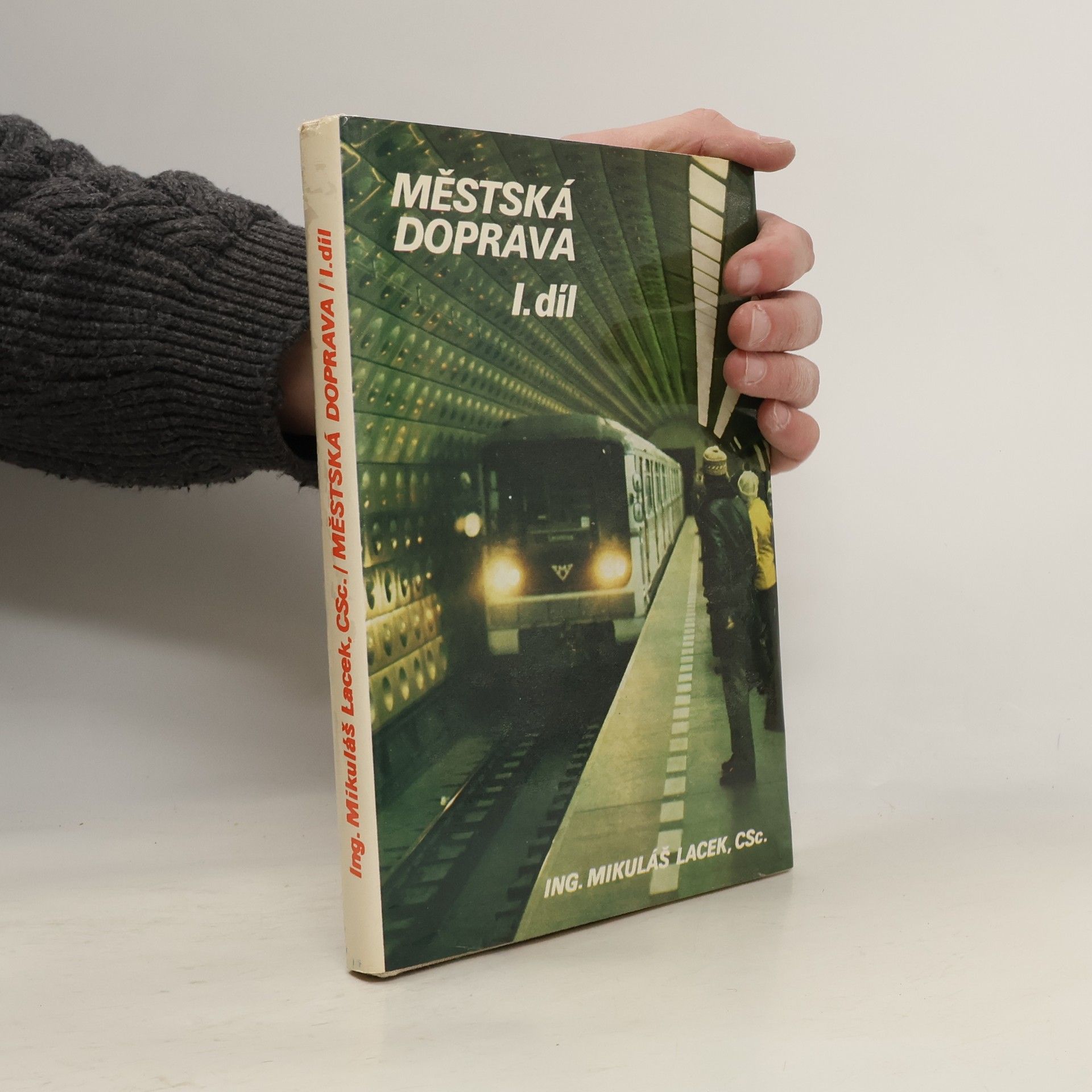 Mikuláš Lacek Městská doprava I. díl