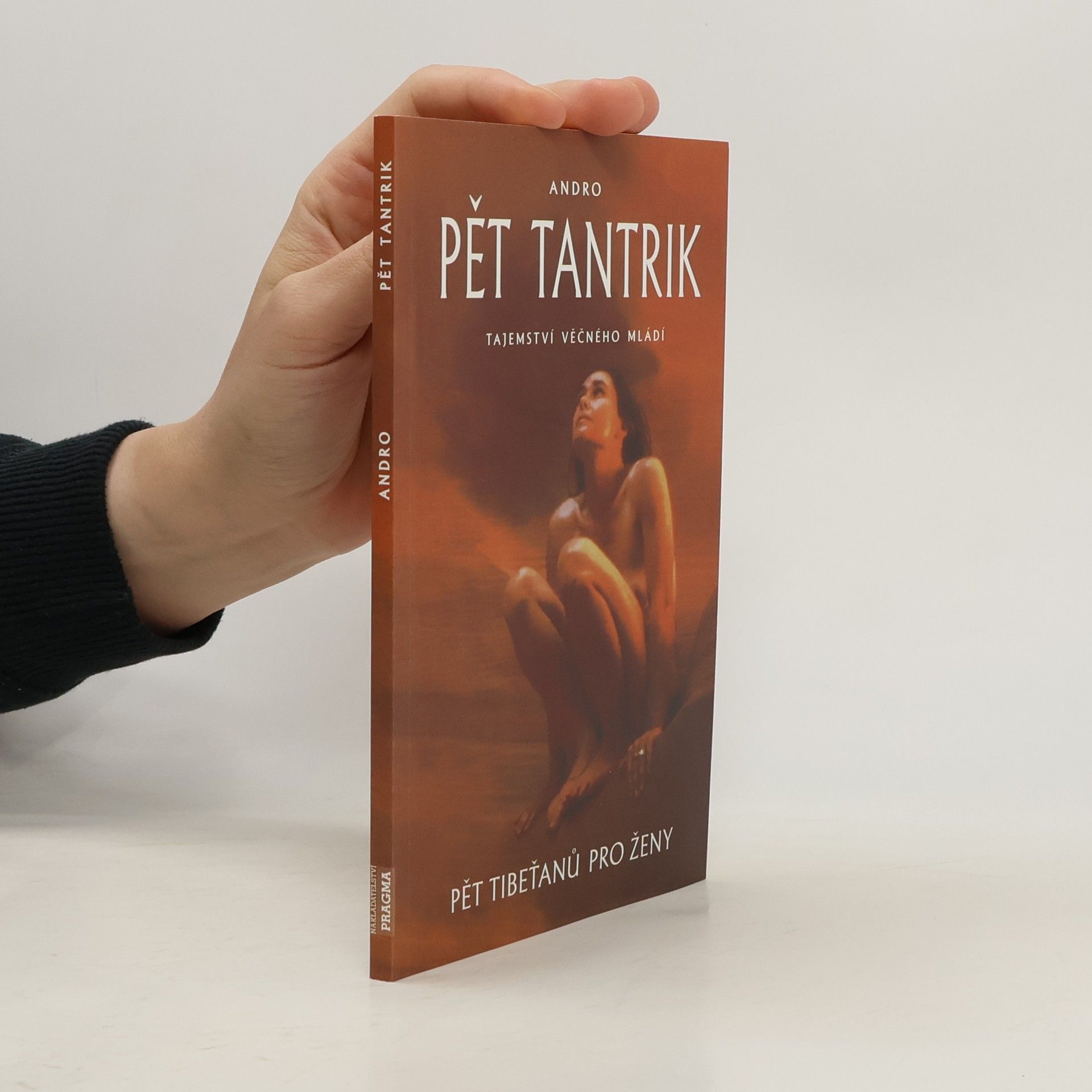 Pět tantrik: Tajemství věčného mládí