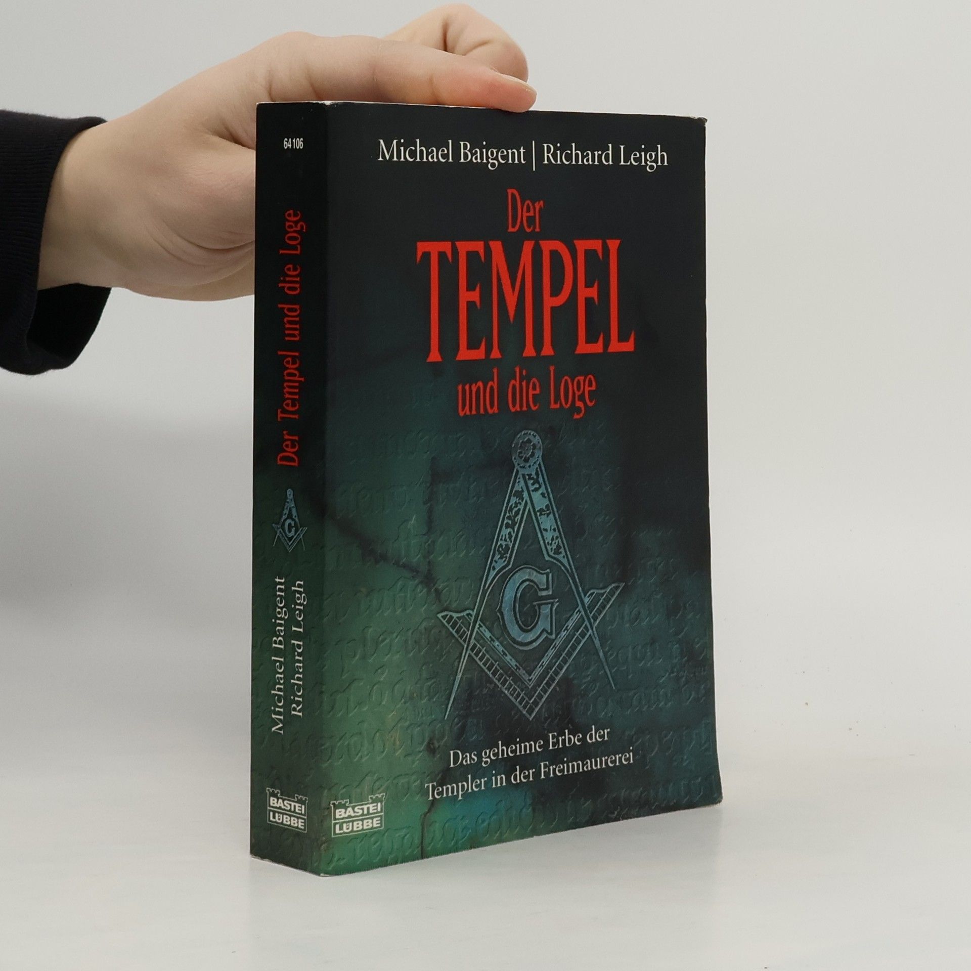Michael Baigent Der Tempel und die Loge