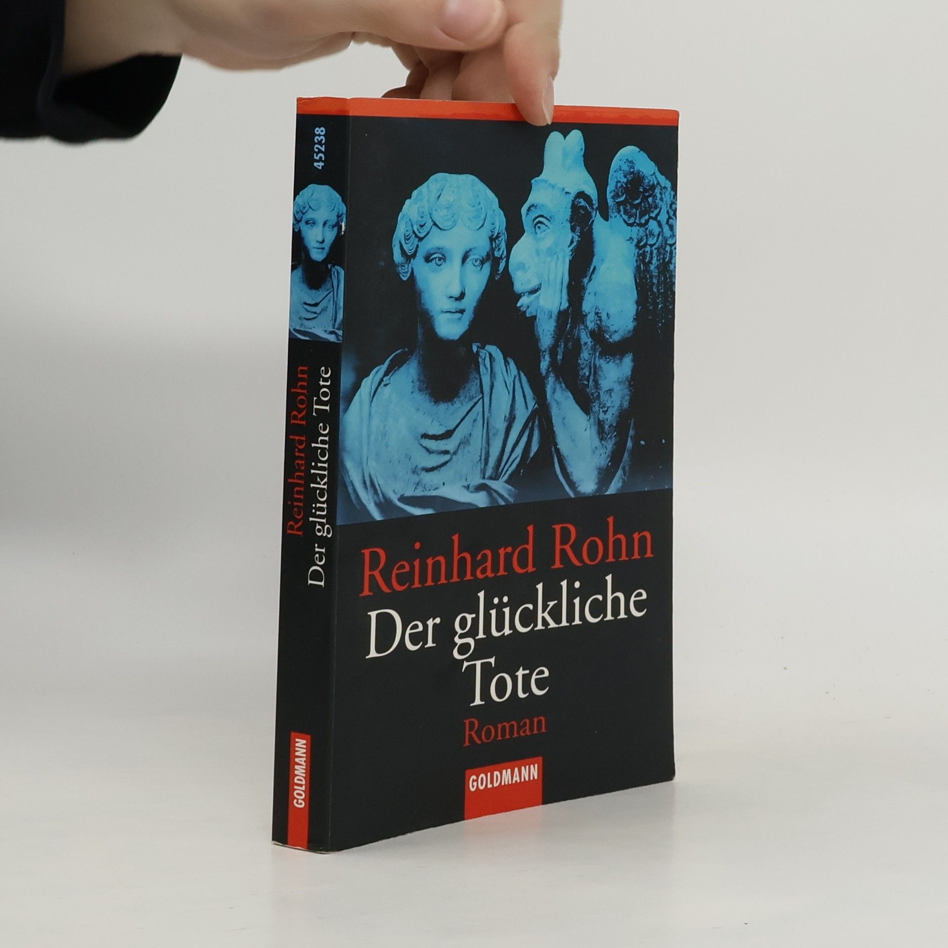Reinhard Rohn Der glückliche Tote - Originalausgabe