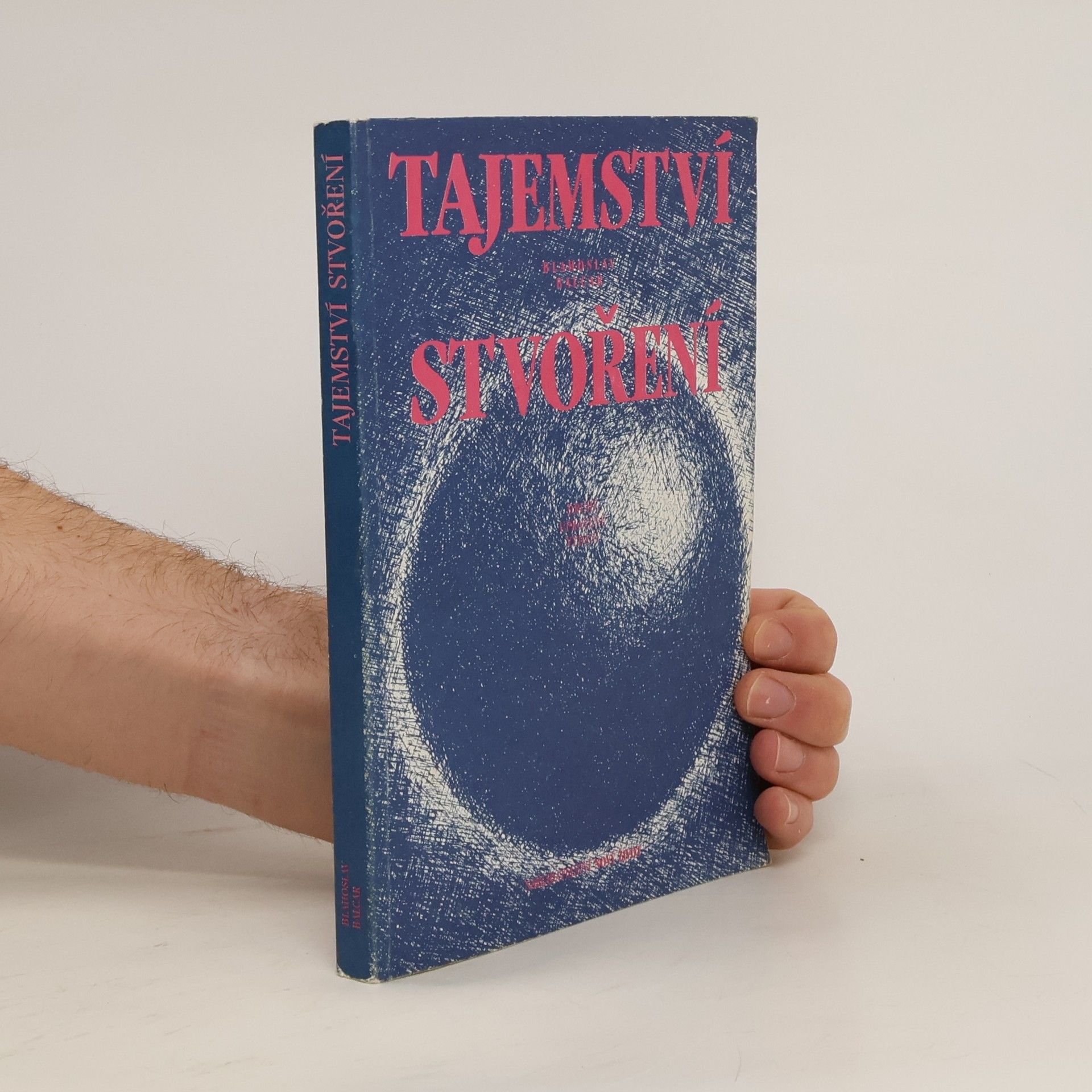 Blahoslav Balcar Tajemství stvoření