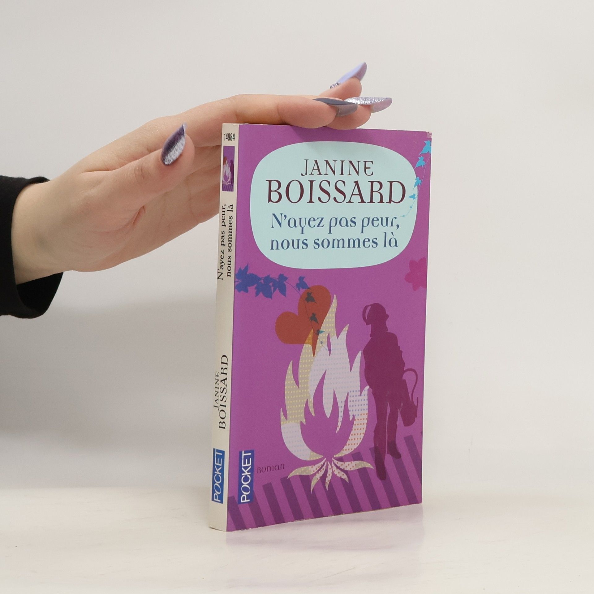 Janine Boissard N'ayez pas peur, nous sommes là