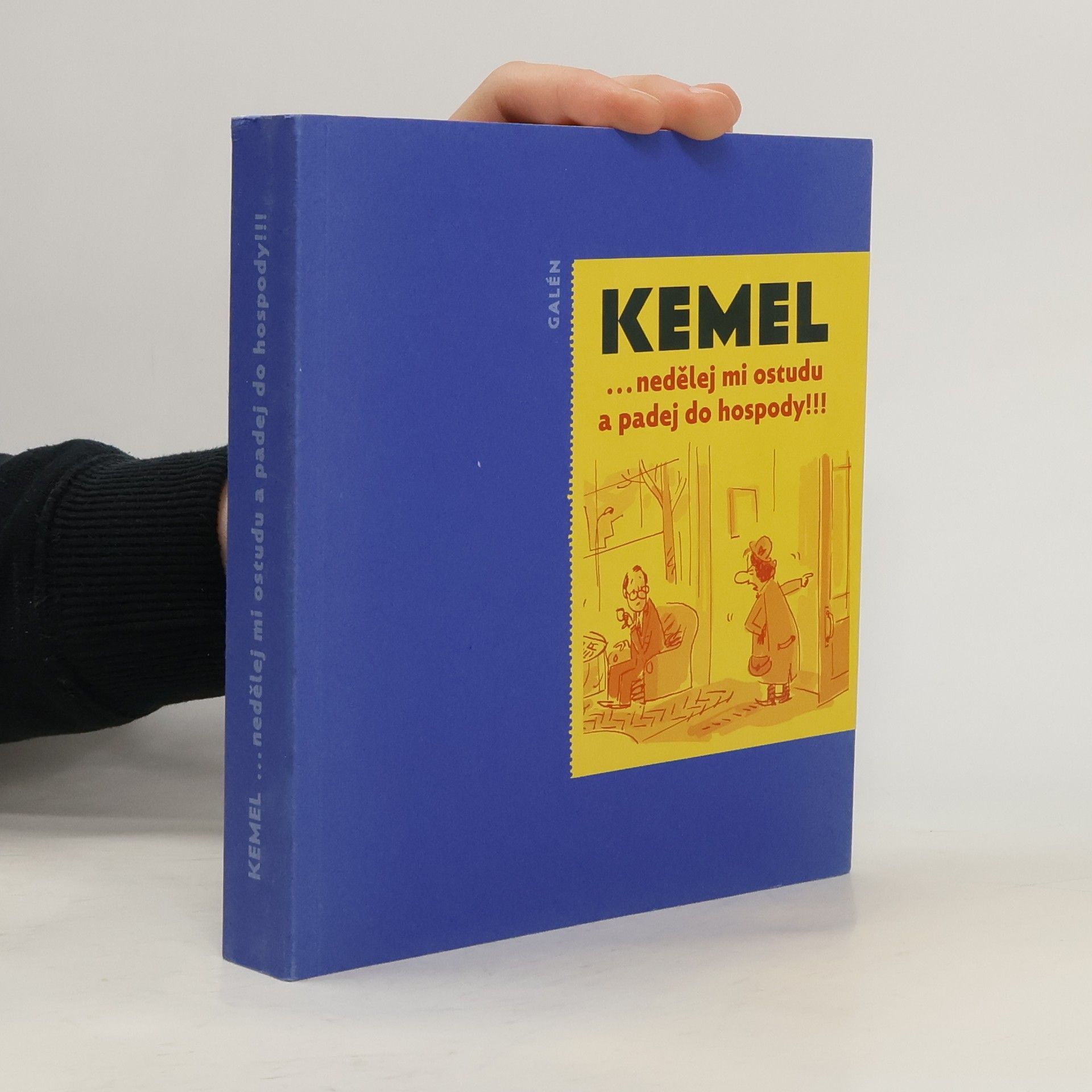 ...nedělej mi ostudu a padej do hospody!!!