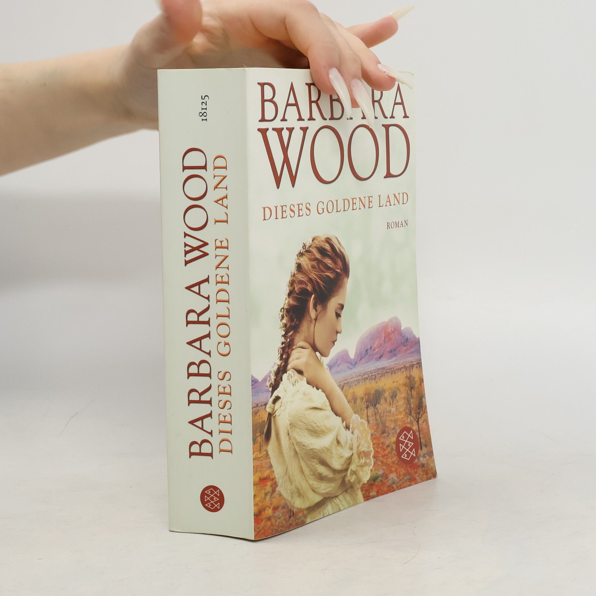 Barbara Wood Dieses goldene Land