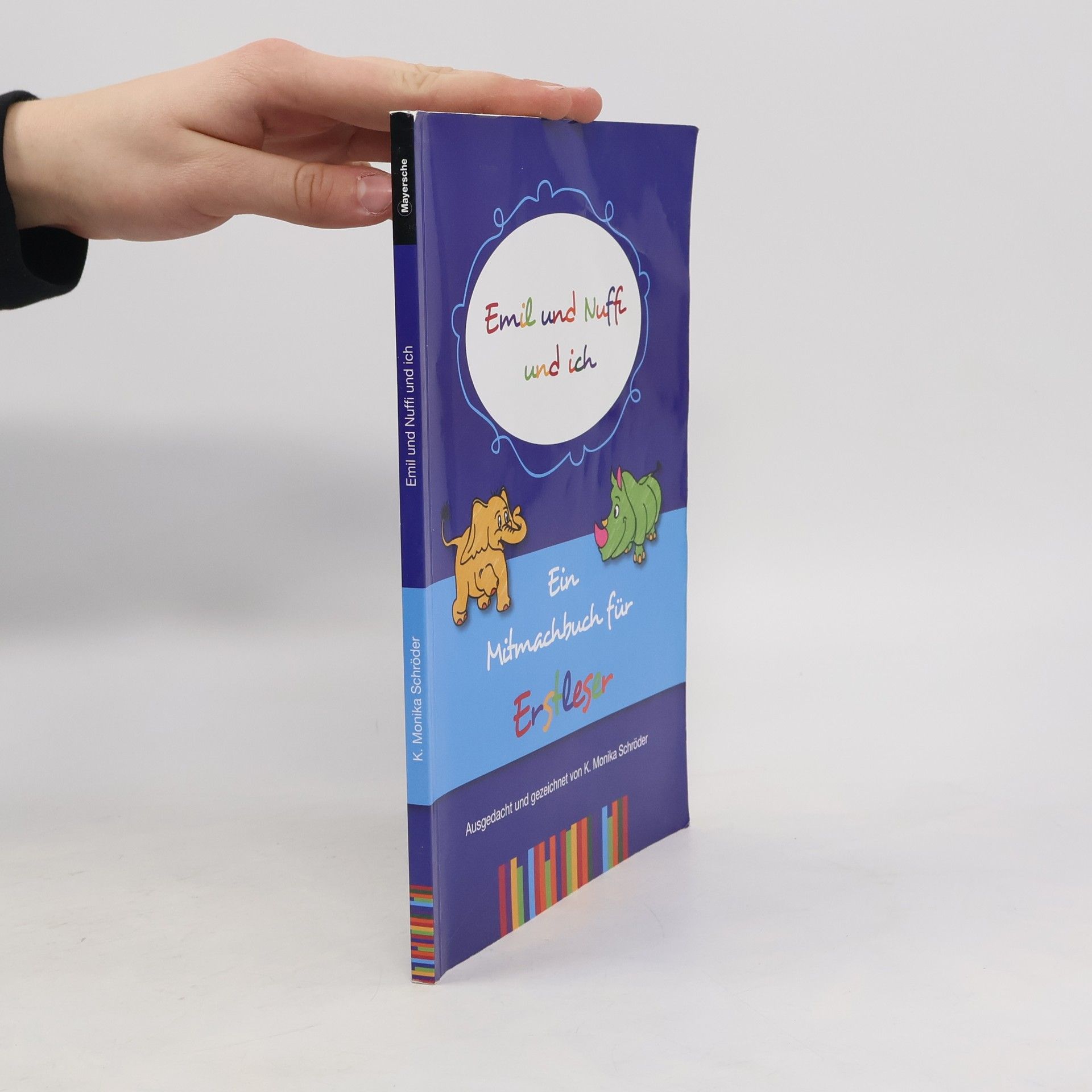 K. Monika Schro der Emil und Nuffi und ich