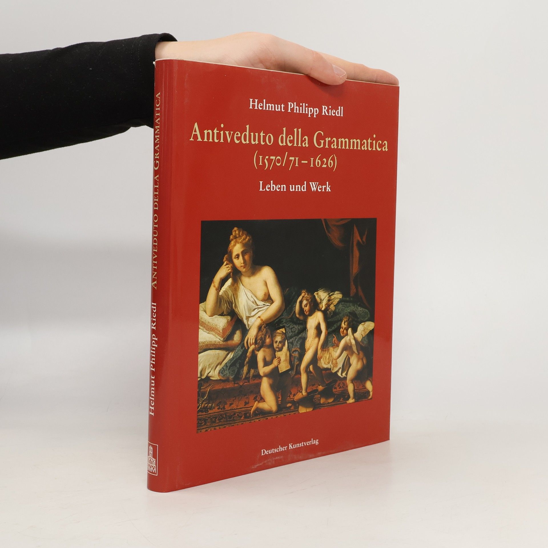 Kunstwissenschaftliche Studien: Antiveduto della Grammatica (1570/71-1626)