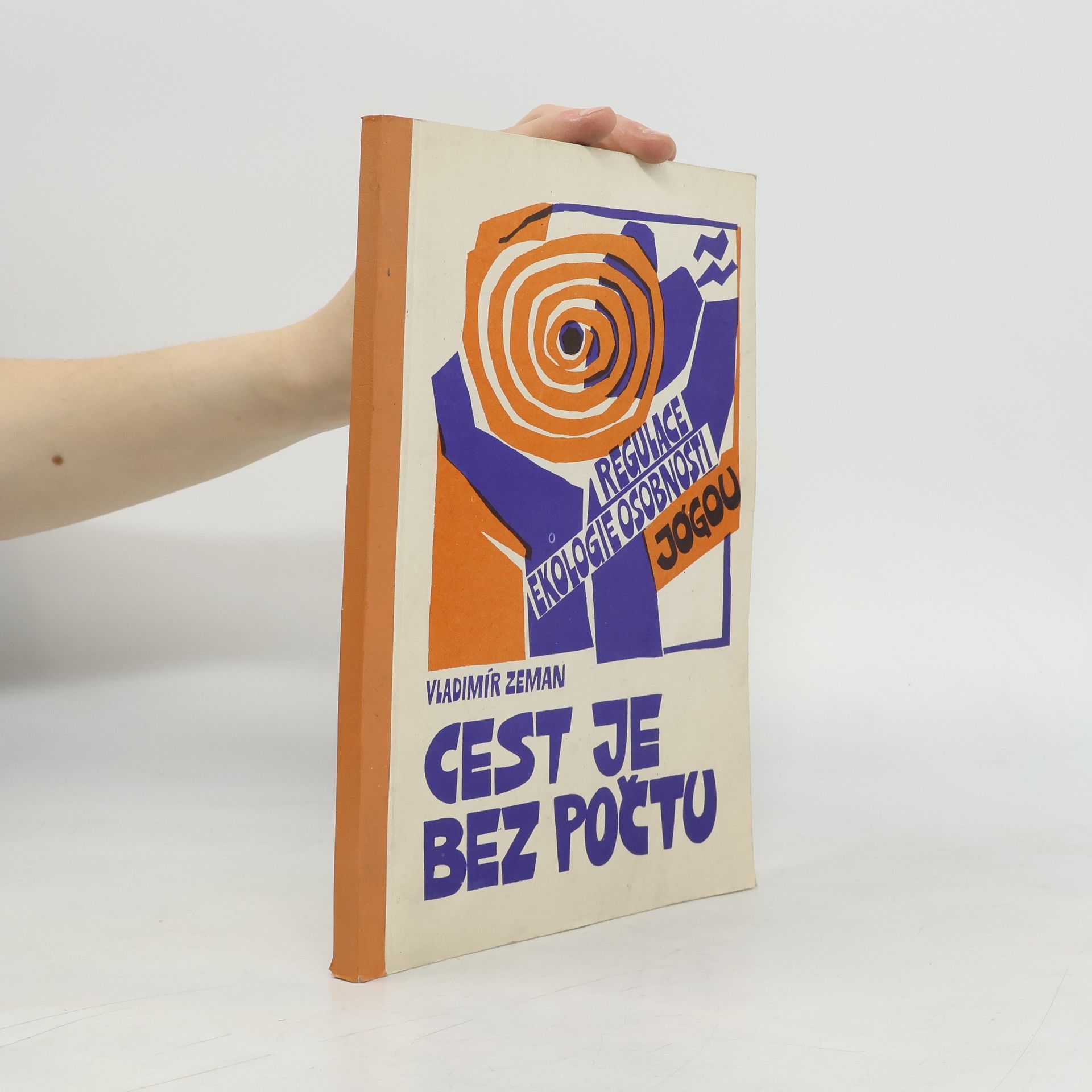 Cest je bezpočtu - Regulace ekologie osobnosti jógou