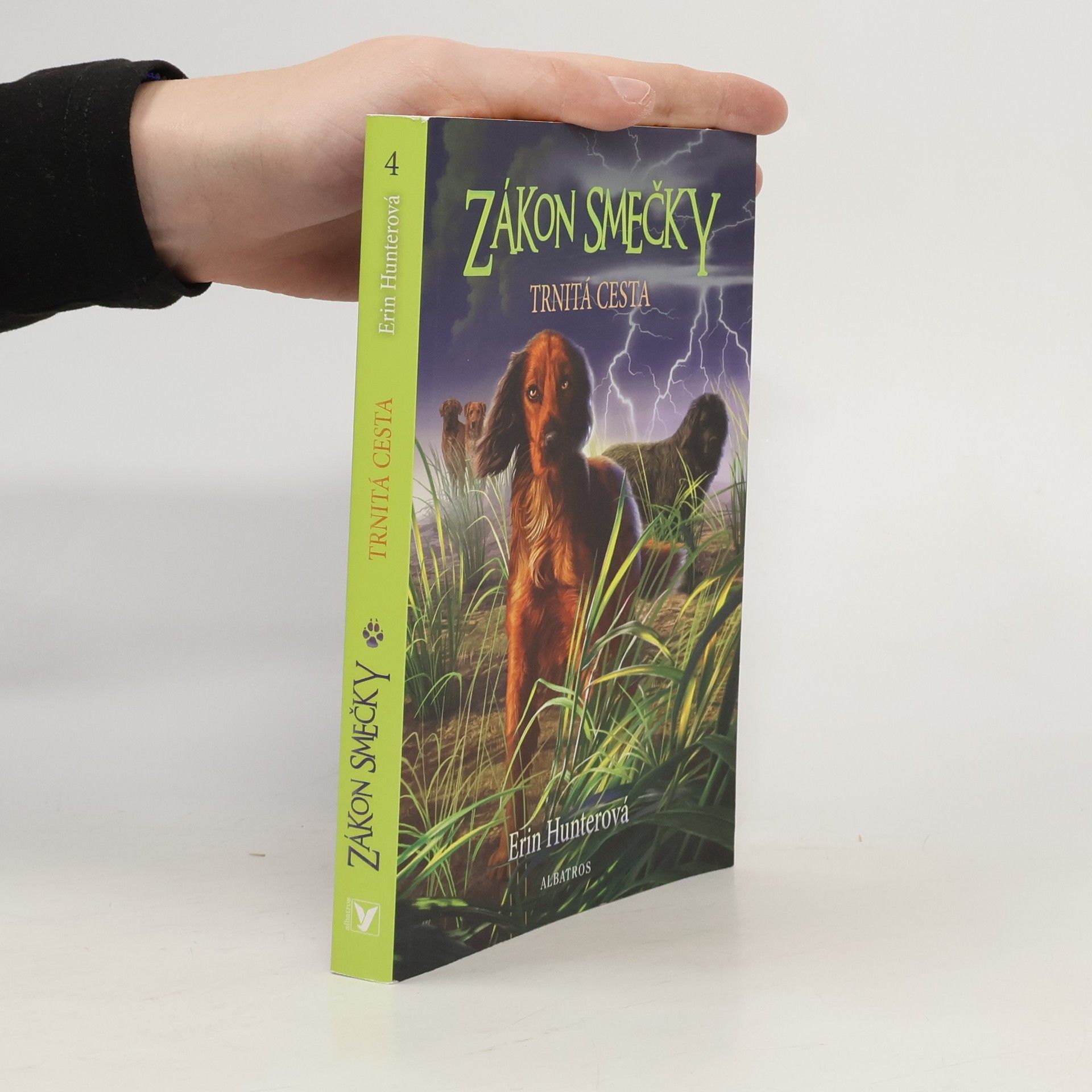 Erin Hunter Zákon smečky. Trnitá cesta