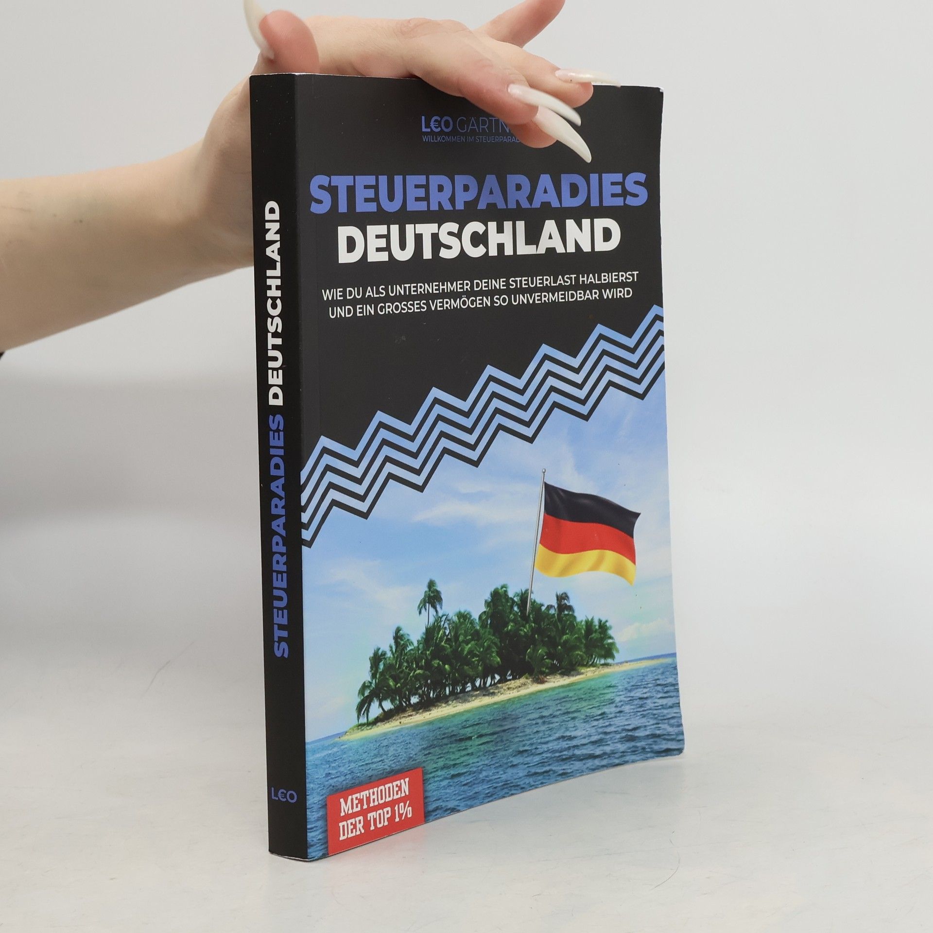 Leo Gärtner Steuerparadies Deutschland