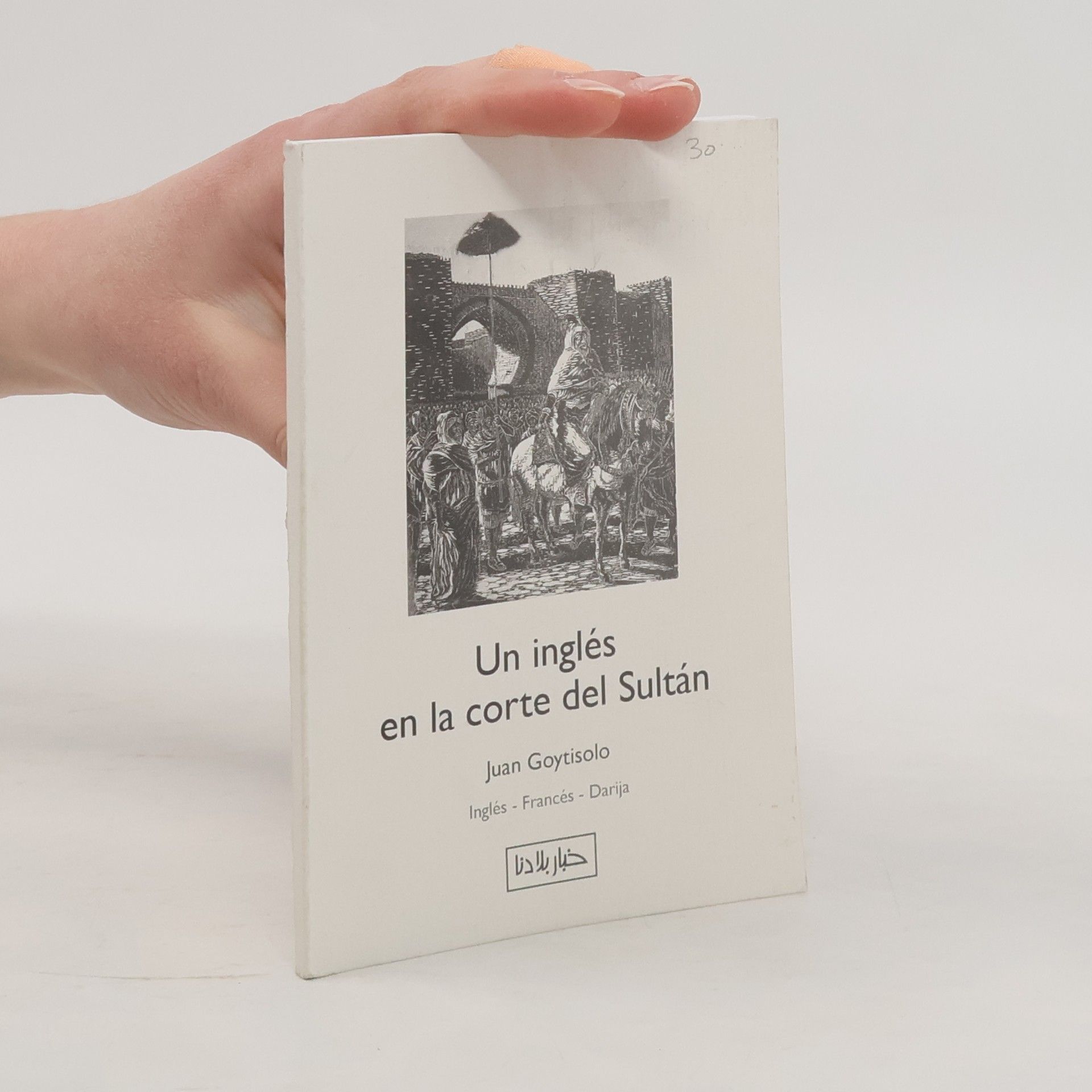 Juan Goytisolo Un inglés en la corte del Sultán